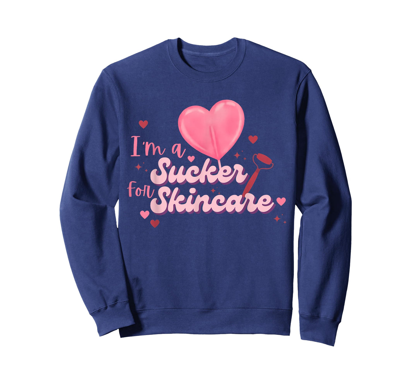 I'm A Sucker for Skincare Valentines Esthetician Derm Nurse T-Shirt