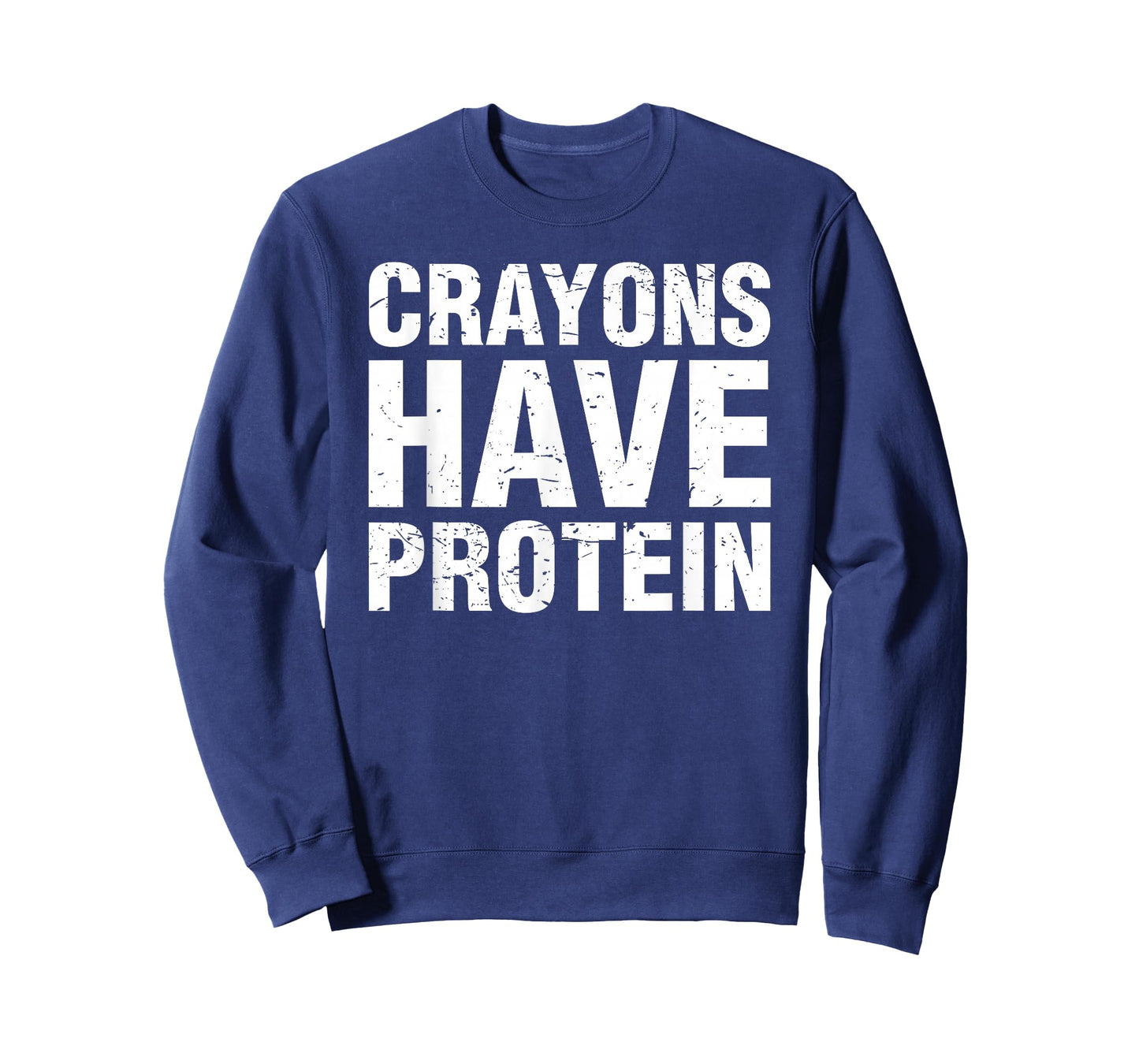 Crayons Have Protein Funny T-Shirt