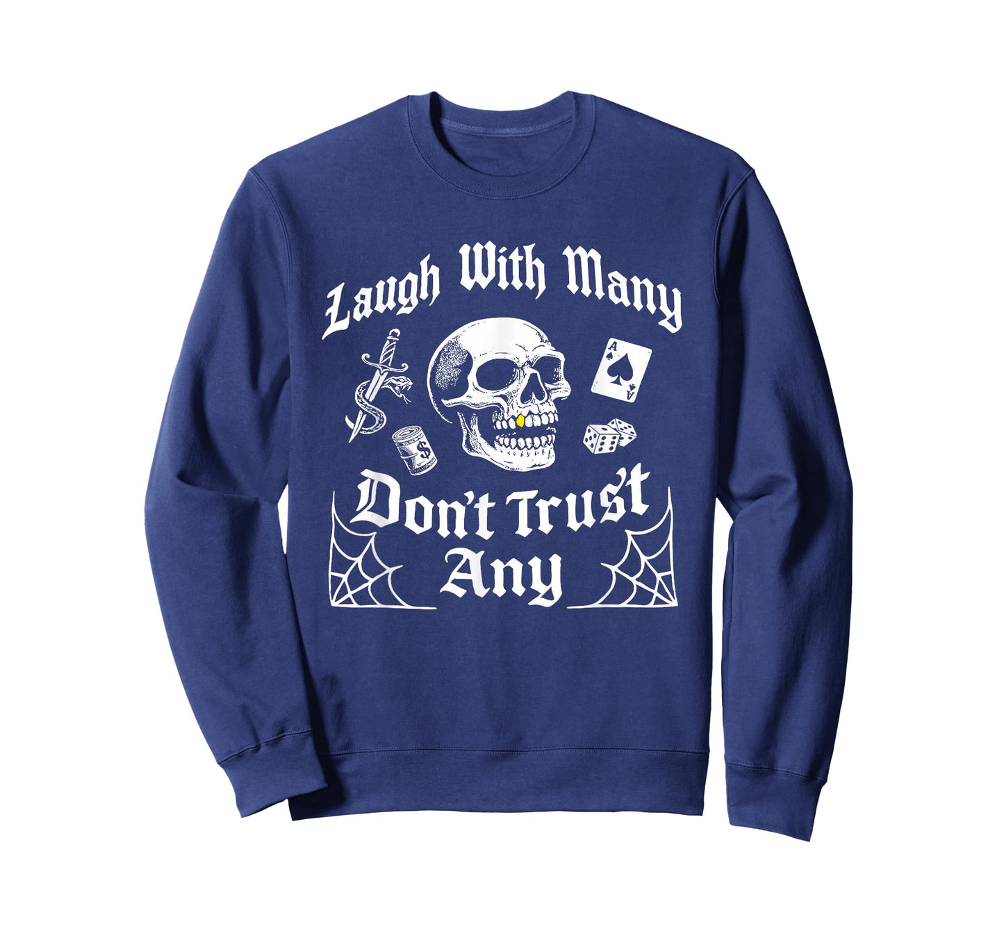 Laugh with Many Don't Trust Any T-Shirt