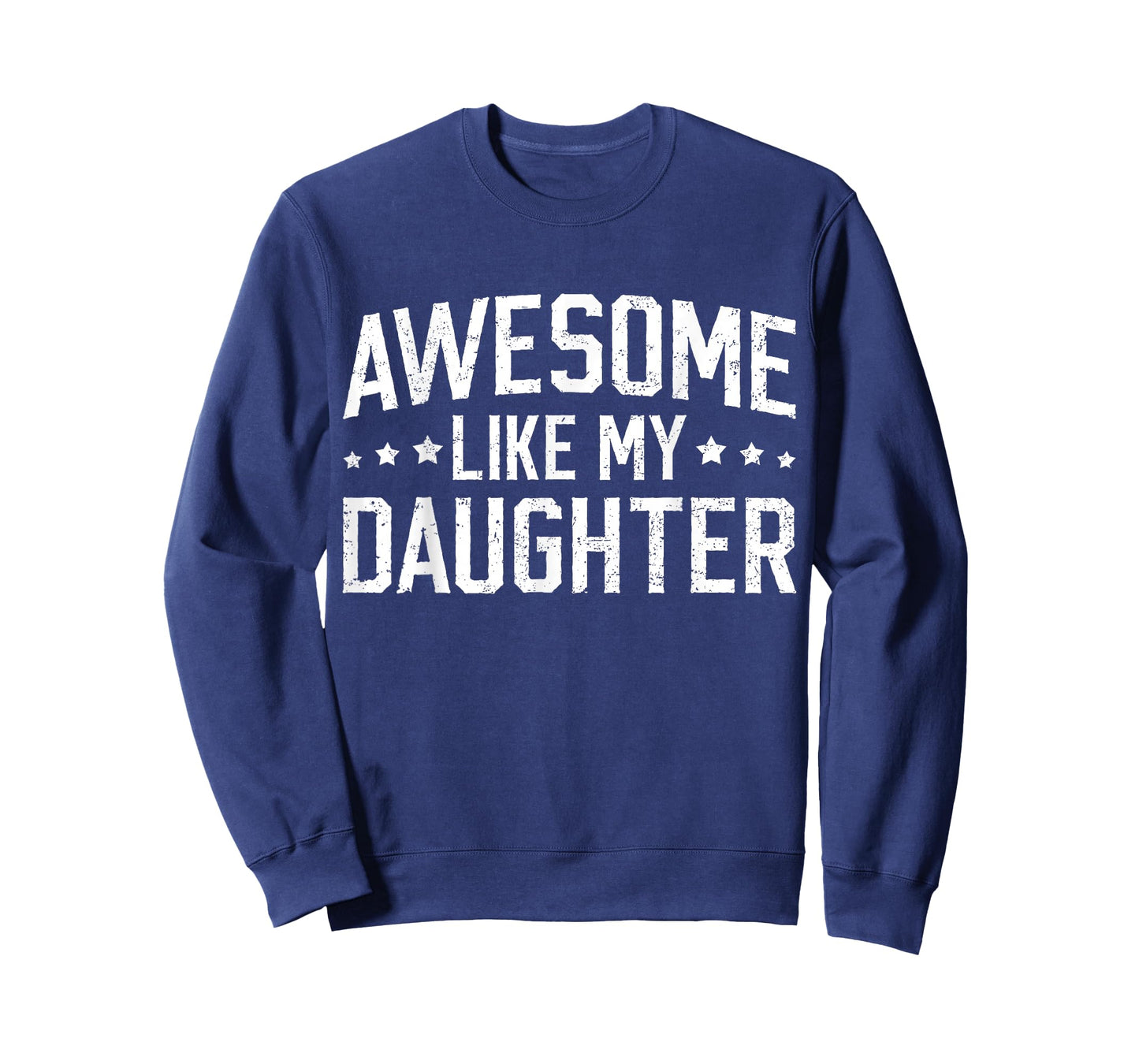 Awesome Like My Daughter Funny Dad Daddy Papa Mom Mama T-Shirt