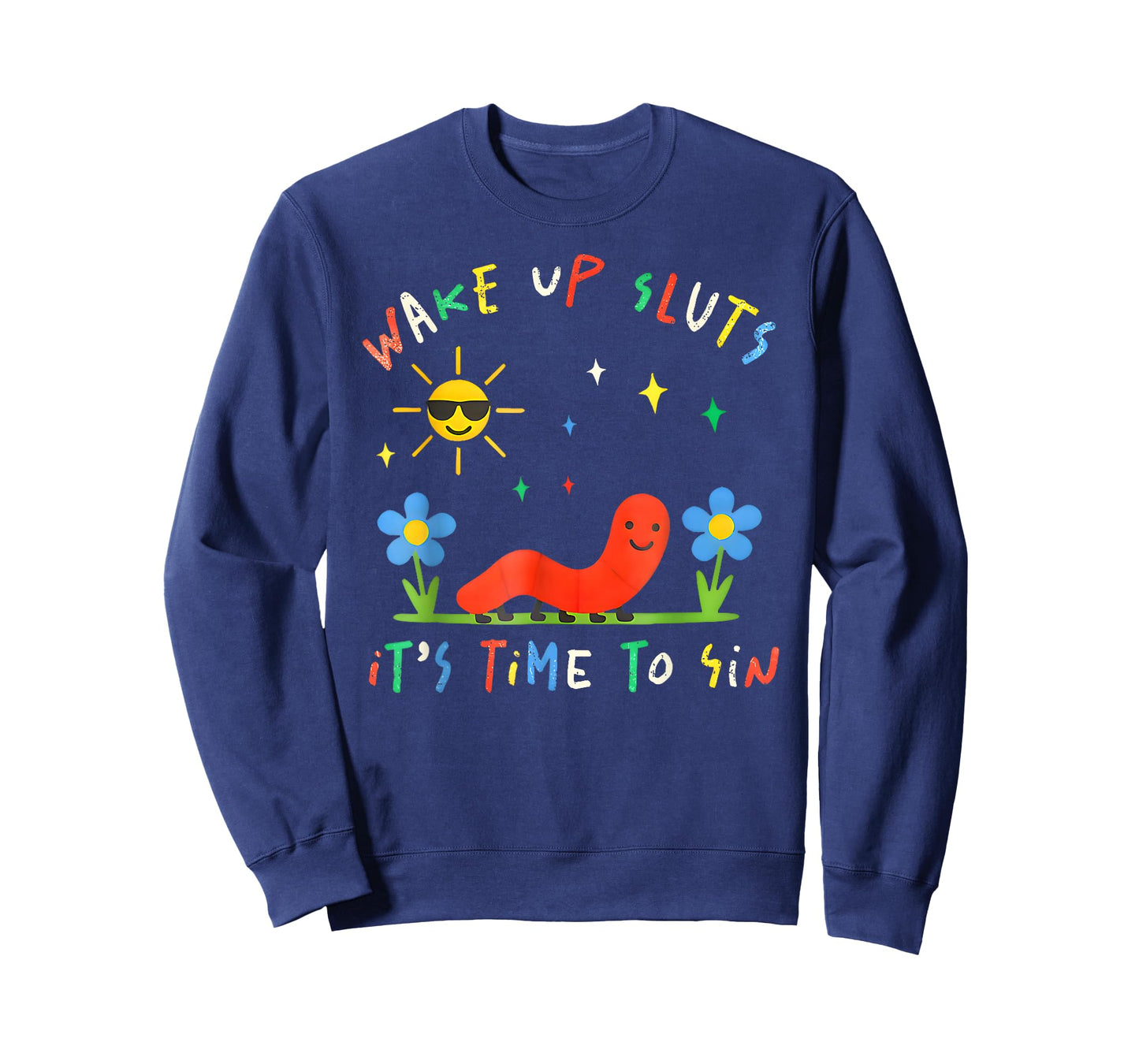 Wake Up Sluts It's Time to Sin Funny Animal Meme T-Shirt