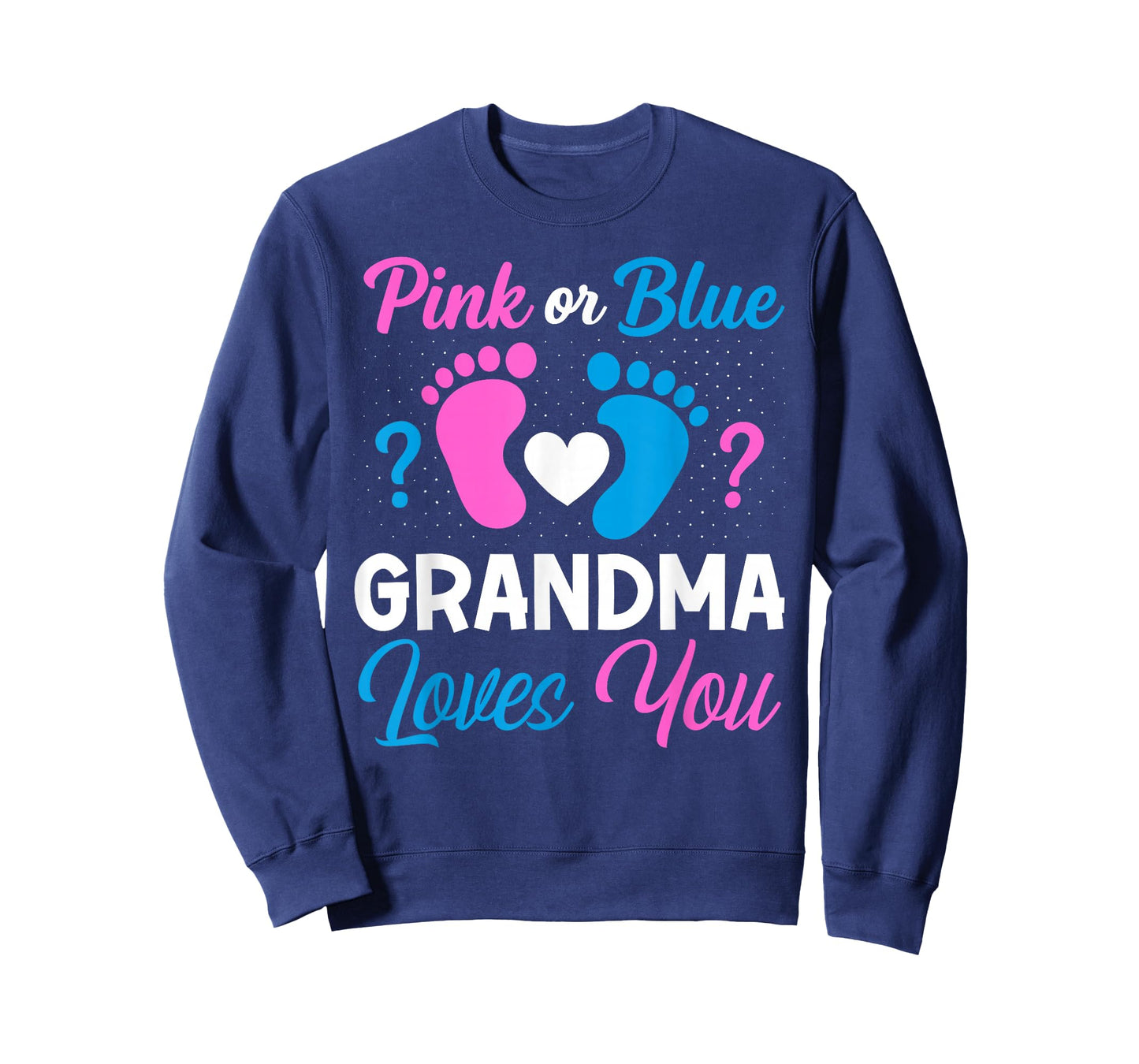 Pink or Blue Grandma Loves You Team Boy Girl Gender Reveal T-Shirt