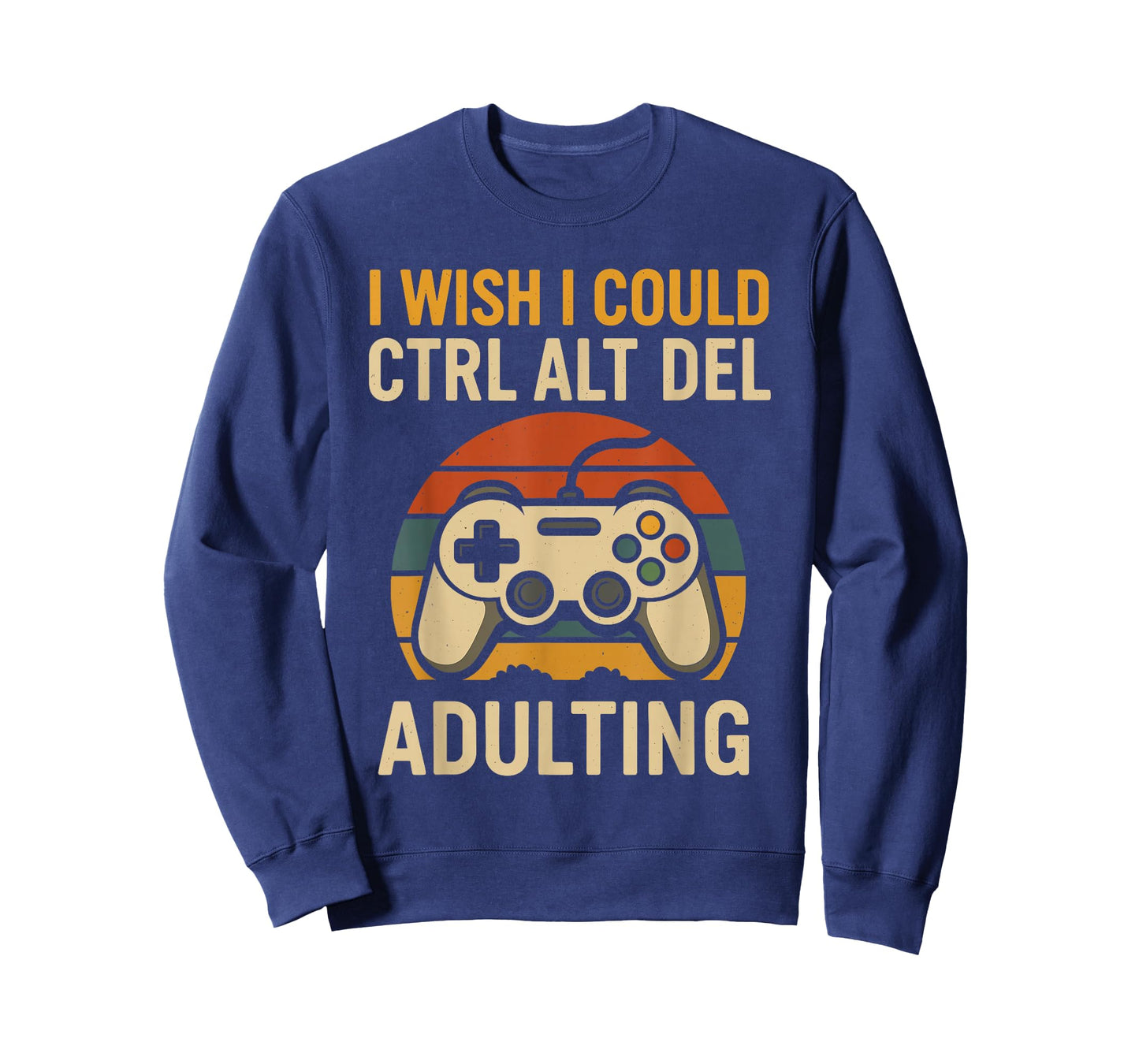 Funny Gamer Humor Sarcastic Gamer Meme Adulting Life Joke T-Shirt