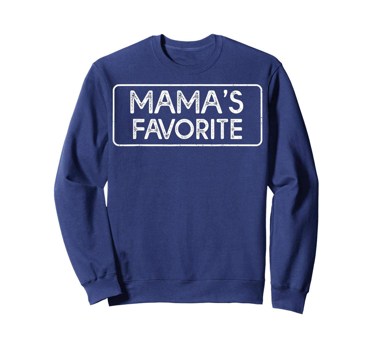 Funny Mama's Favorite Son Daughter I'm Mama's Favorite T-Shirt