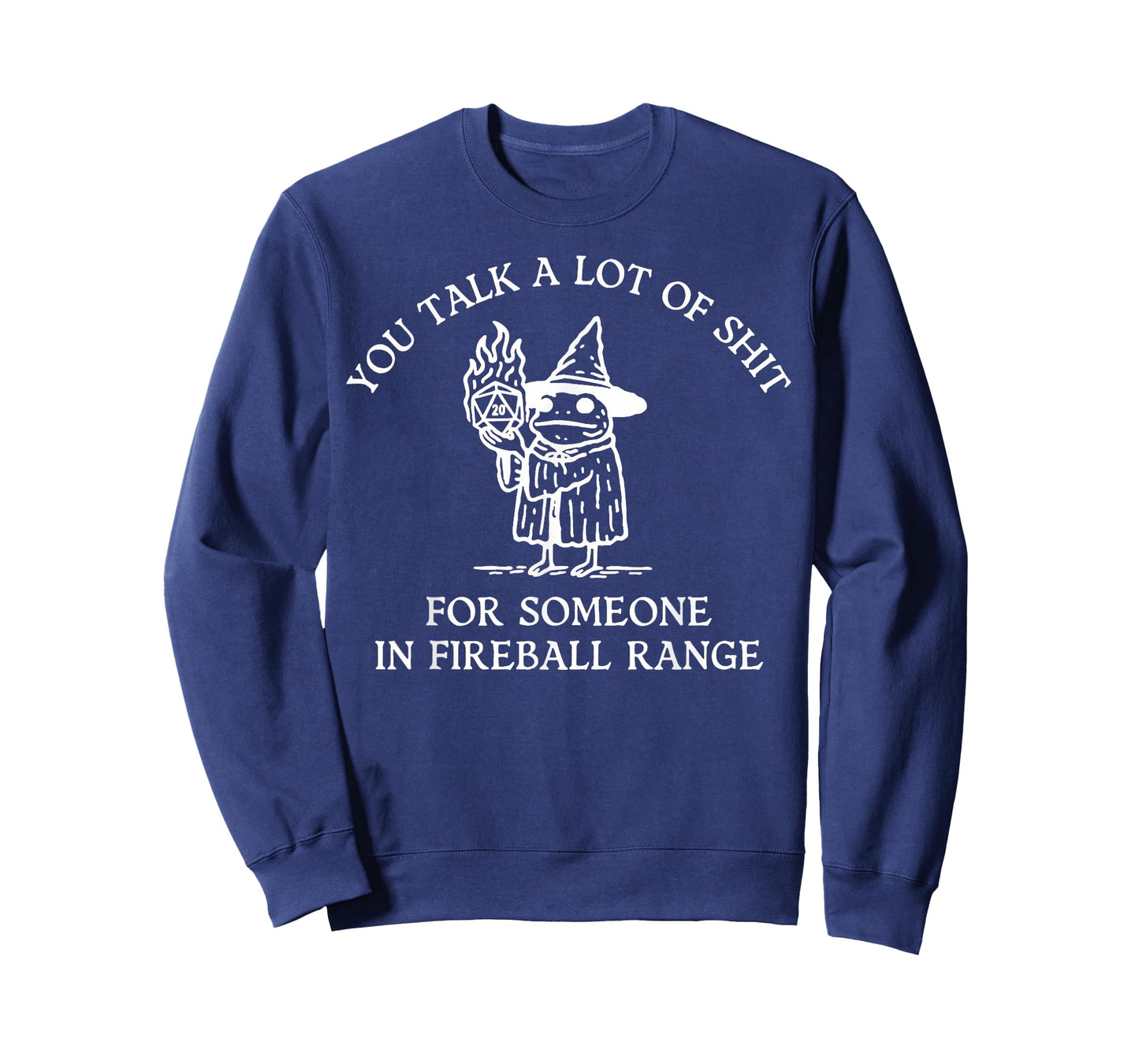 Fog You Talk A Lot of Shit for Someone in Fireball Range T-Shirt