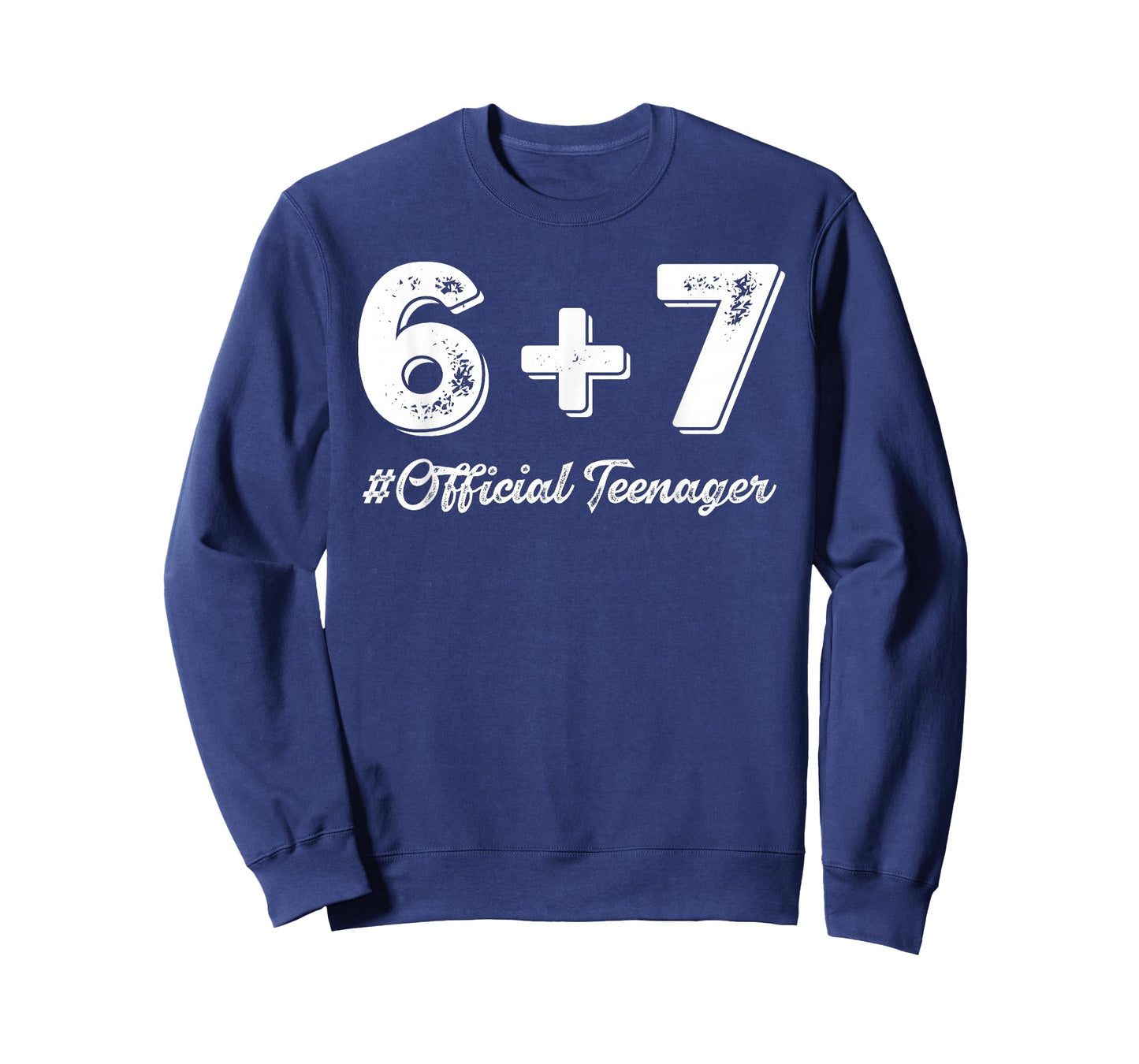 13th Birthday Official Teenager Six Seven 6+7 = 13 Years Old T-Shirt