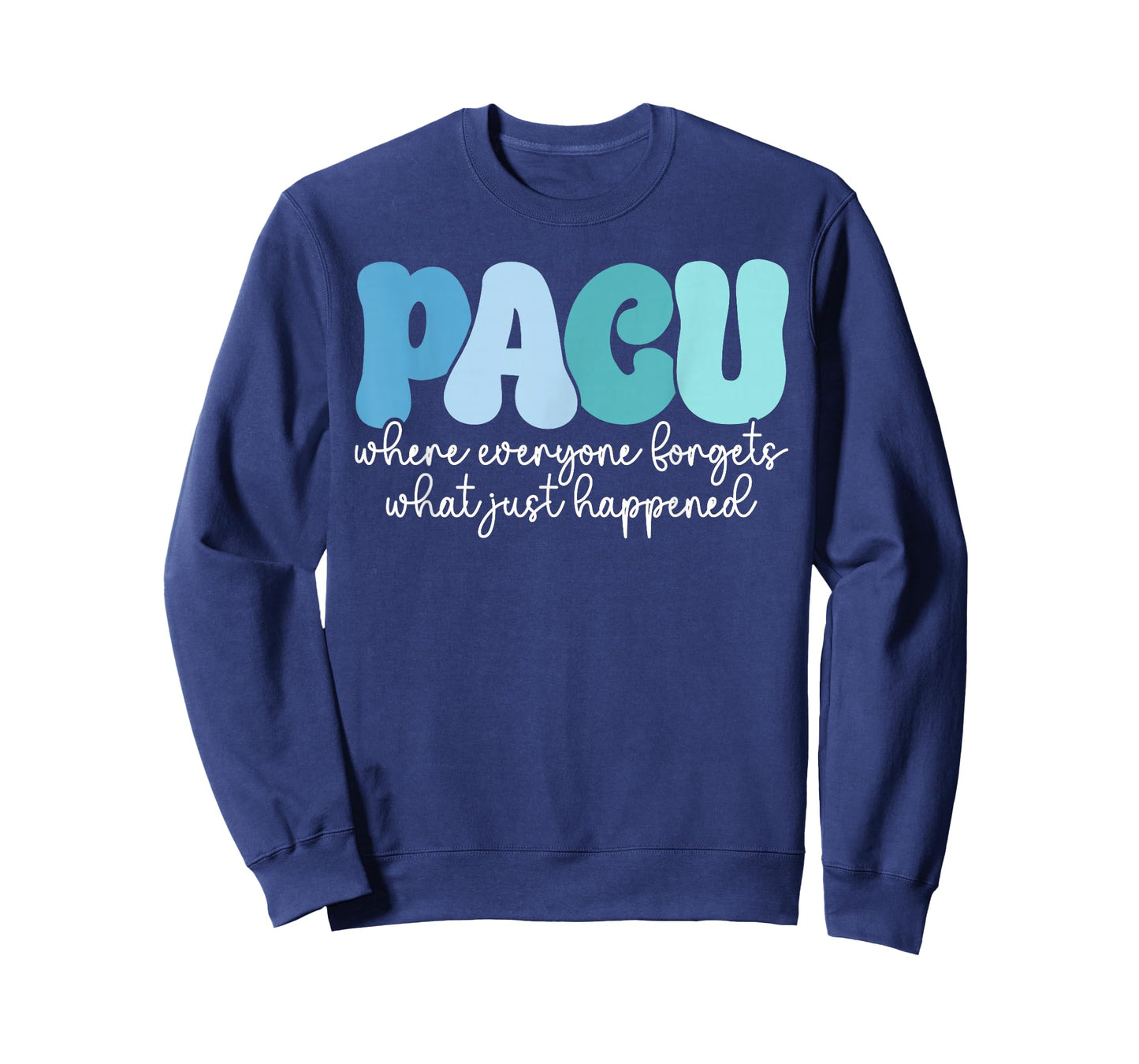 Funny Pacu Nurse Pacu Nursing Post Anesthesia Care Unit T-Shirt