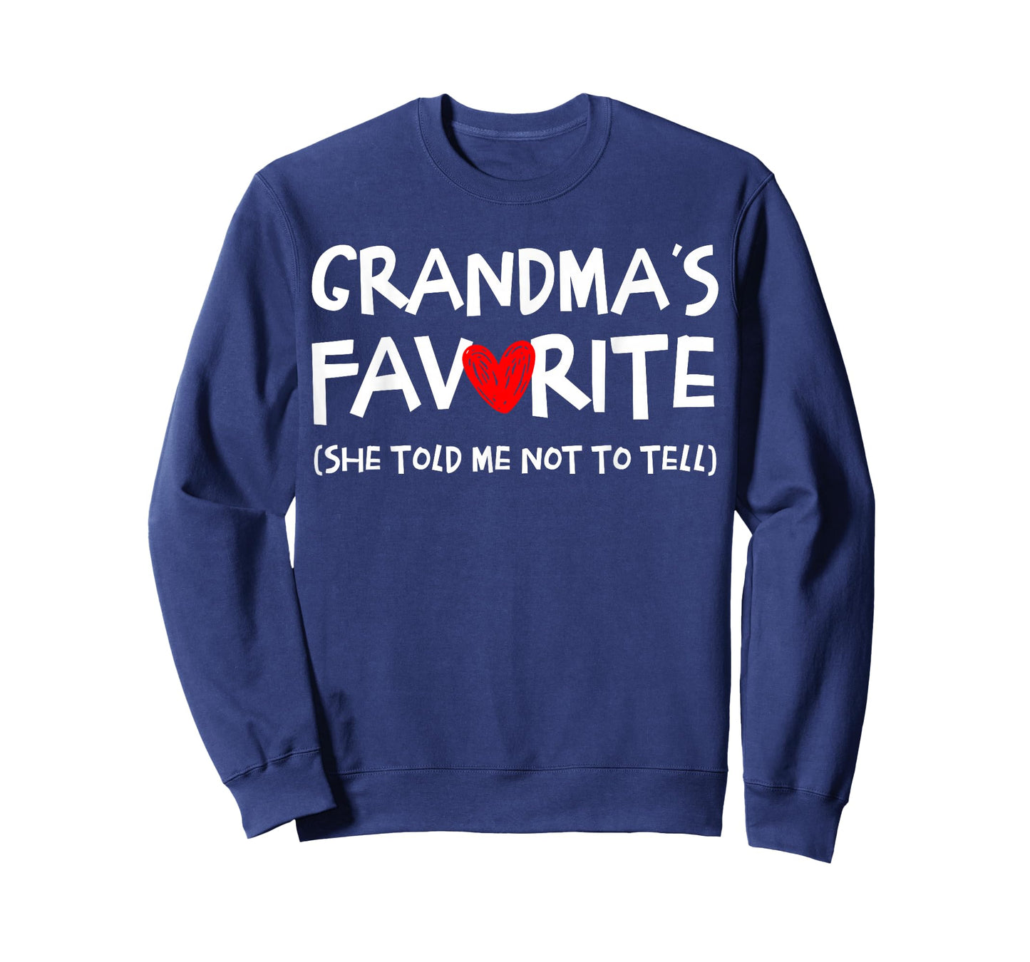 Grandma's Favorite Funny Saying Grandson Granddaughter Humor T-Shirt