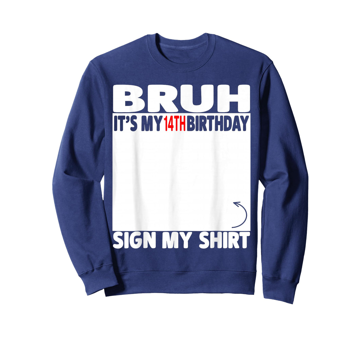 Bruh It's My 14th Birthday Sign My Shirt 14 Years Old 2012 T-Shirt
