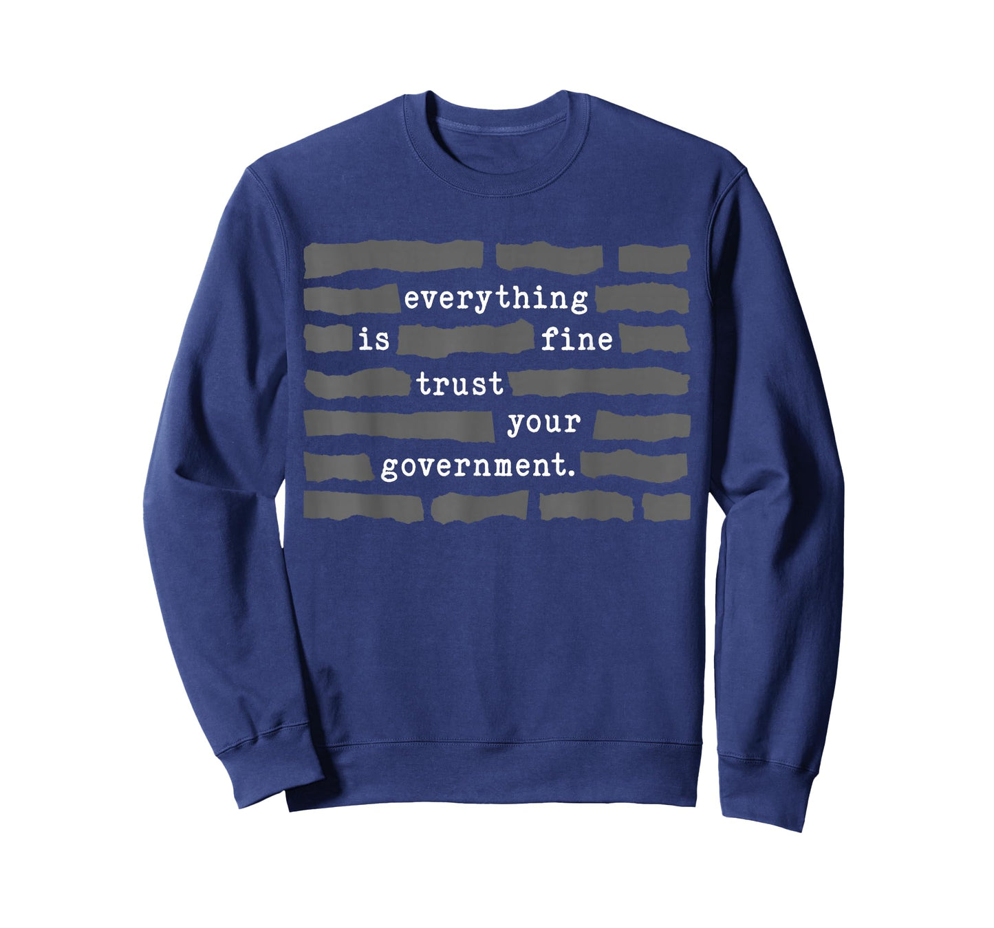 Everything is Fine Trust Your Government Meme T-Shirt