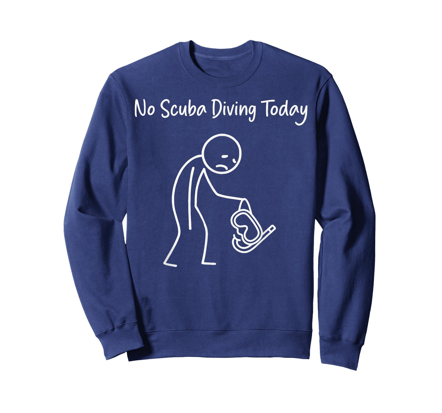 No Scuba Diving Today Scuba Diver Funny Sad Stick Figure T-Shirt