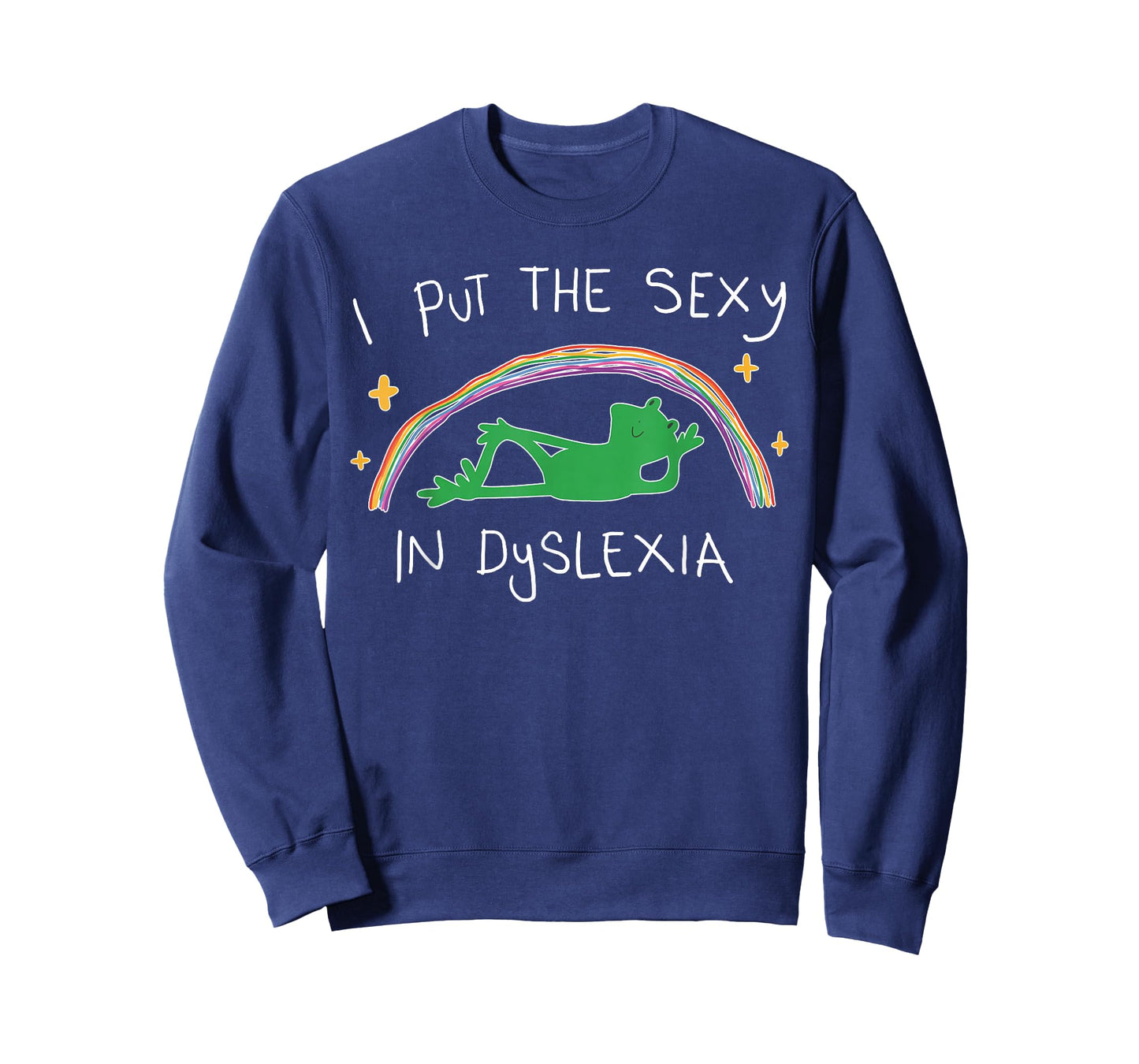 I Put The Sexy in Dyslexia Funny Cute Frog T-Shirt