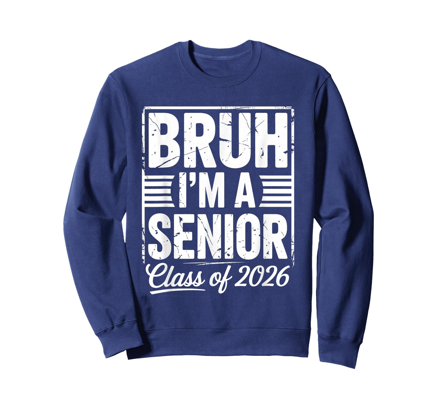 Bruh I'm A Senior 26 Class of 2026 Funny School Graduation T-Shirt