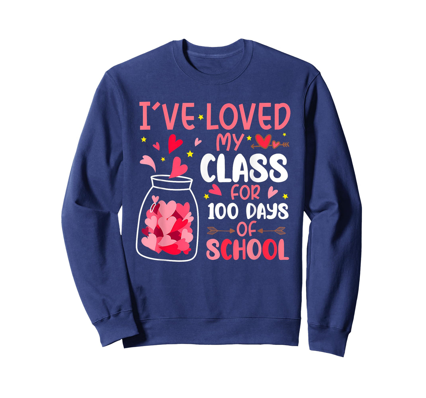 I've Loved My Class for 100 Days School Valentine Teacher T-Shirt