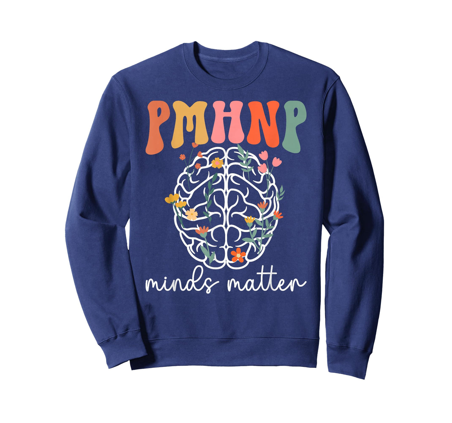 PMHNP Minds Matter Psychiatric Nurse Practitioner Psych NP T-Shirt