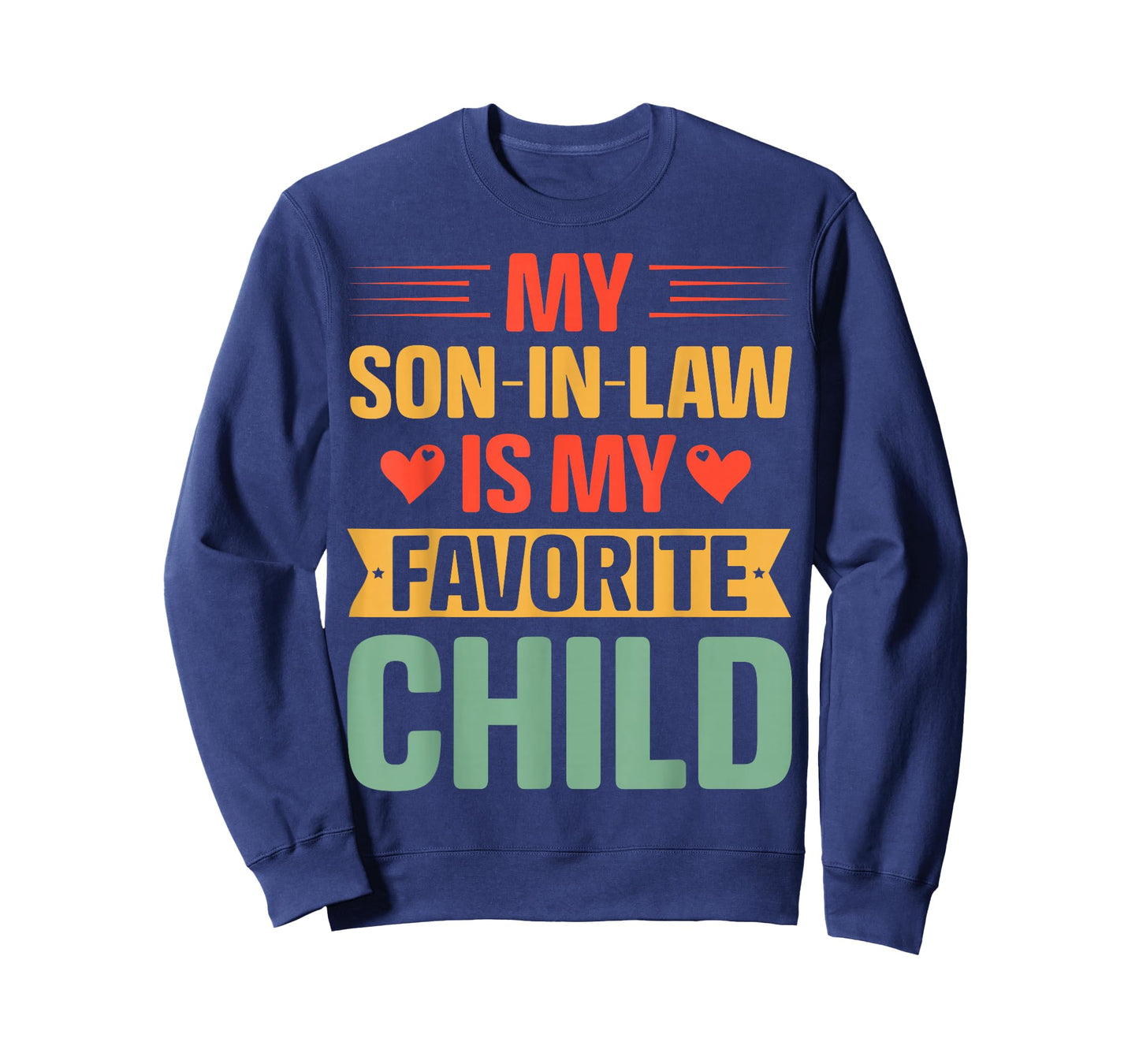 My Son in Law's My Favorite Child Family Funny Mother in Law T-Shirt
