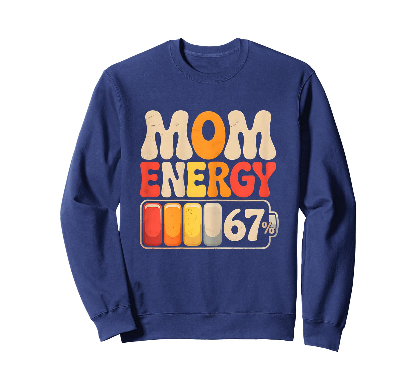 Mom Energy 67% Funny Parent Humour for Mothers T-Shirt