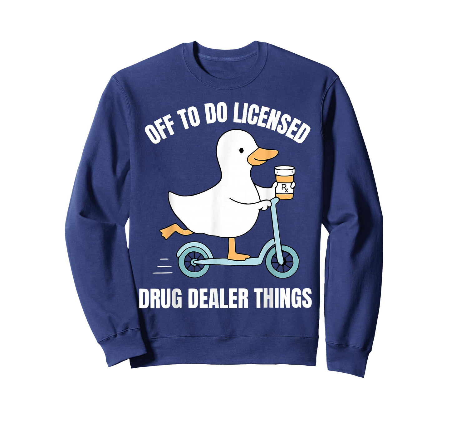 Off to Do Licensed Drug Dealer Things Silly Goose Pharmacy T-Shirt