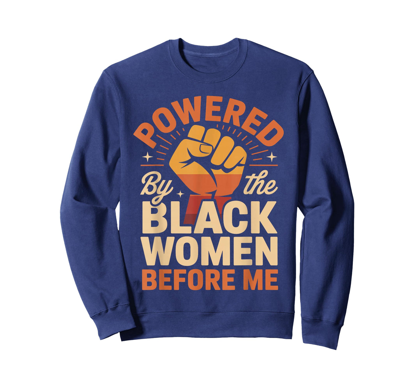 Powered by The Black Women Before Me Empowerment Pride T-Shirt
