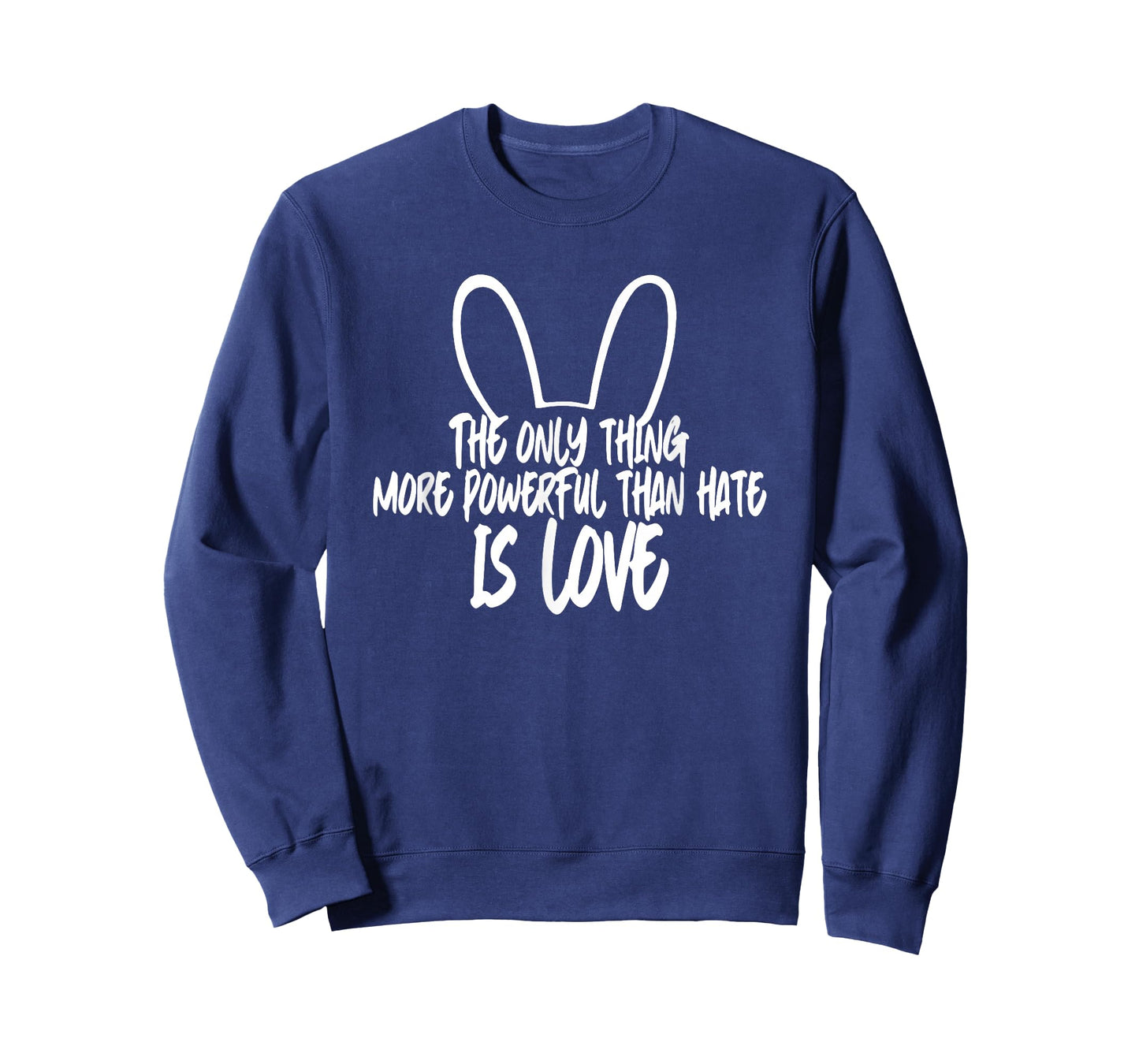 The only Thing More Powerful Than Hate is Love T-Shirt