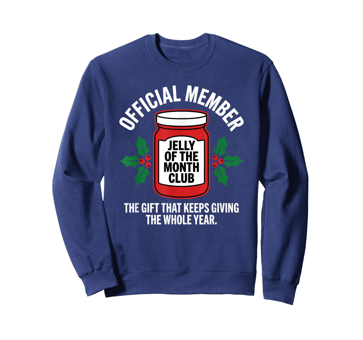 Jelly of The Month Club Official Member Funny Christmas T-Shirt