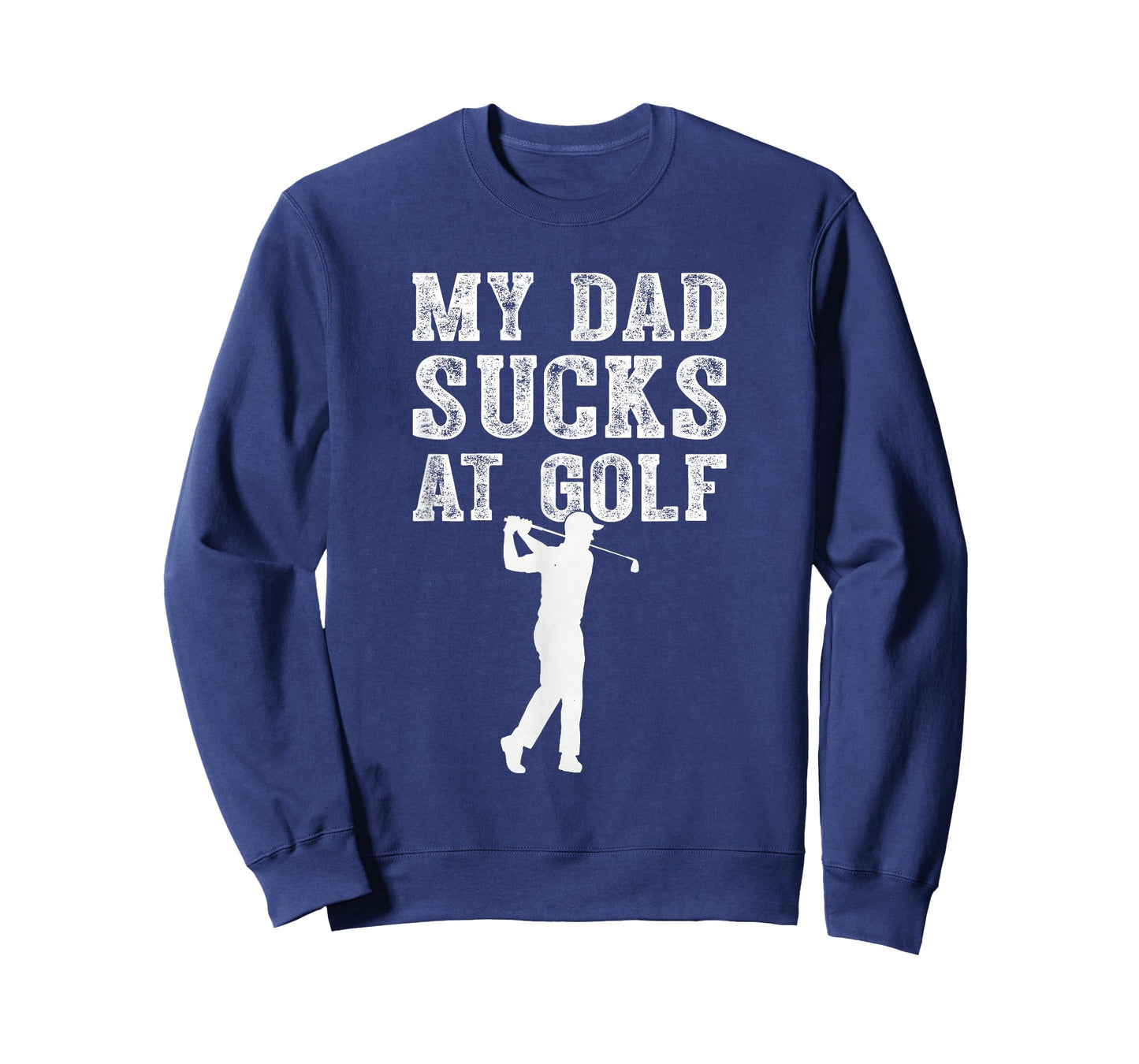 Funny My Dad Sucks at Golf Funny Dad Humor Golf Lover Meme T-Shirt