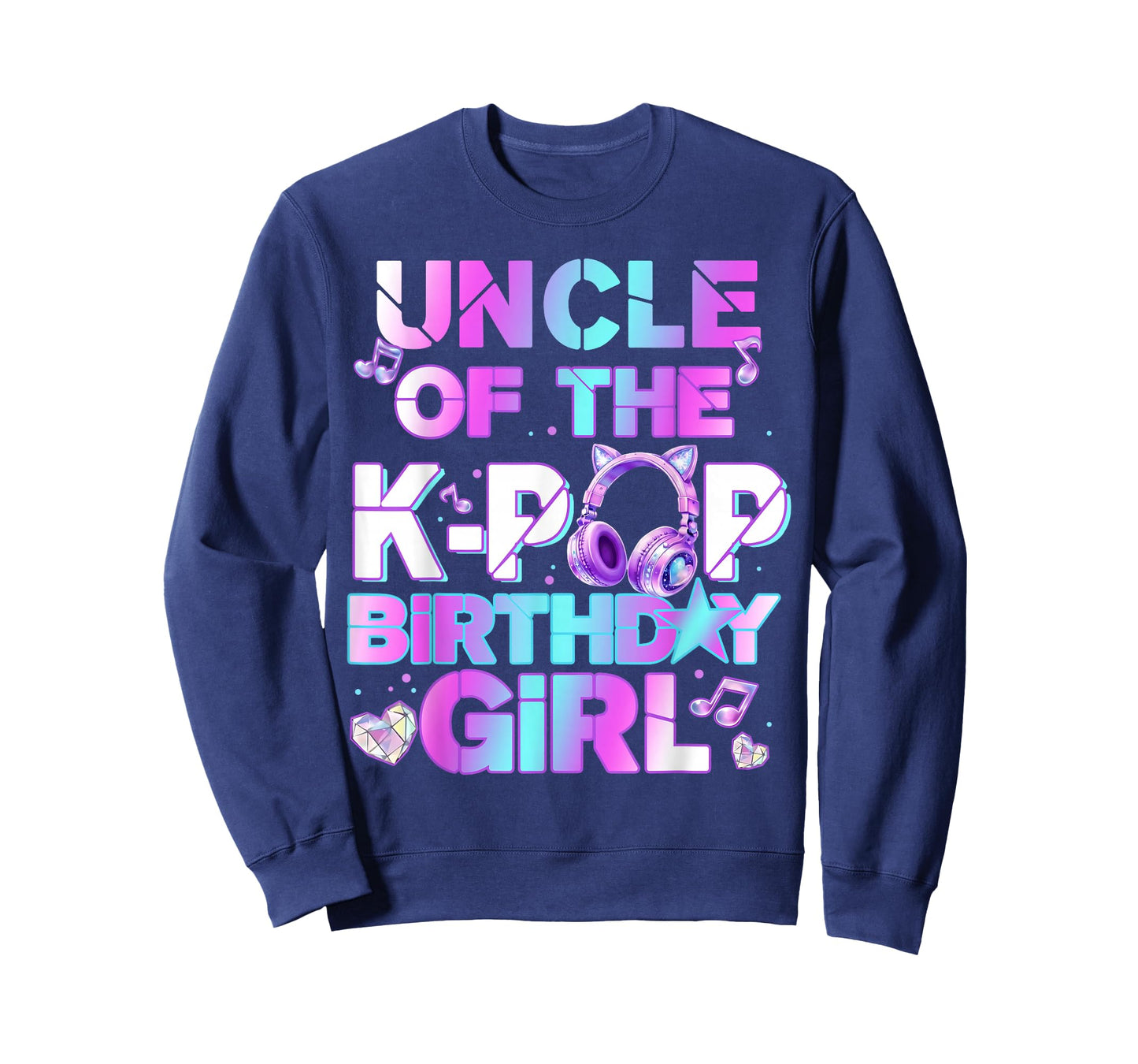 Uncle of The K-PoP Birthday Girls Korean Music Lovers T-Shirt