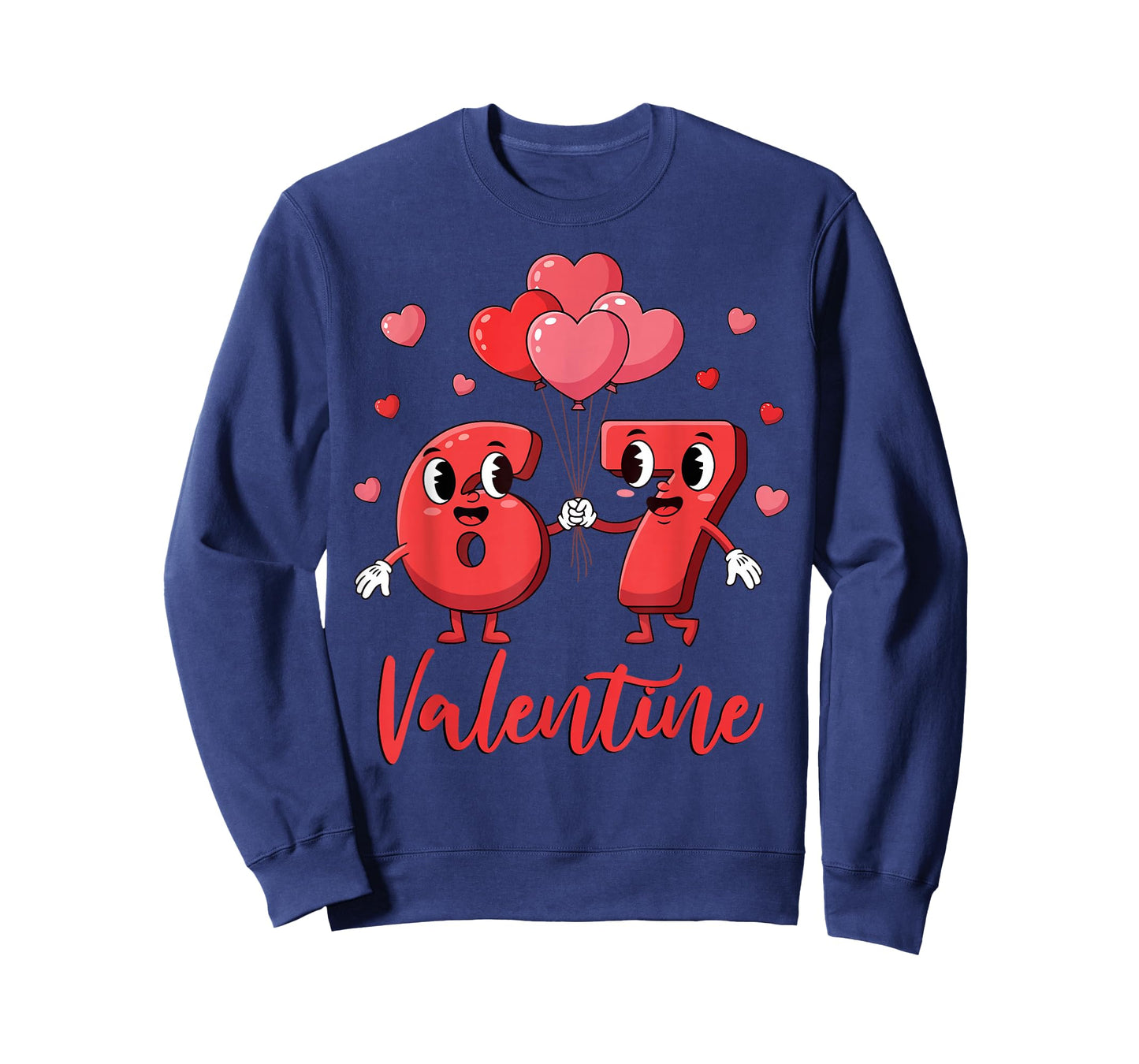67 Valentine for Kids Women Men Boys Girls Valentines Day T-Shirt