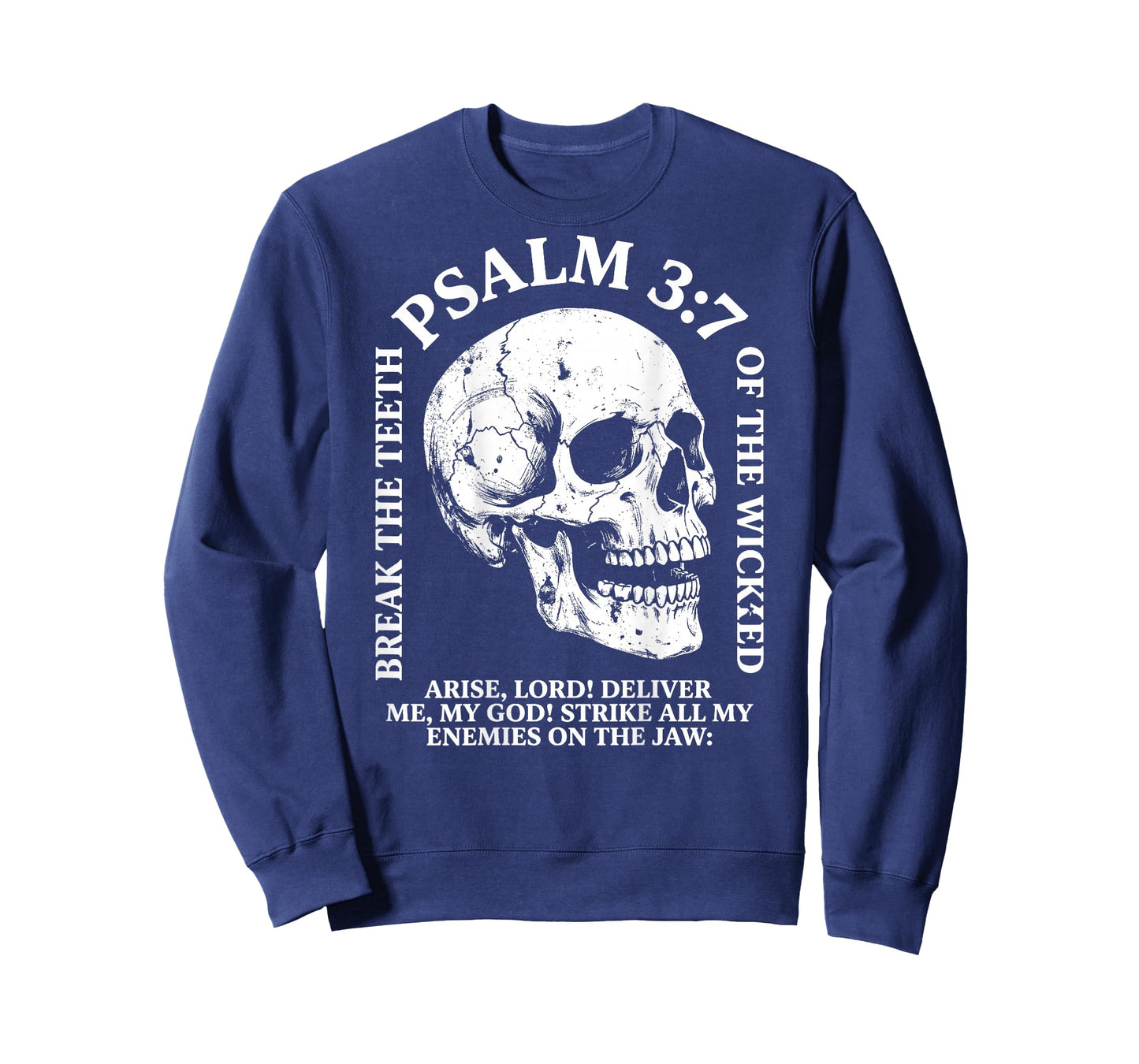 Psalm 3:7 Christian Religious T Bible Verse Skull (on Back) T-Shirt