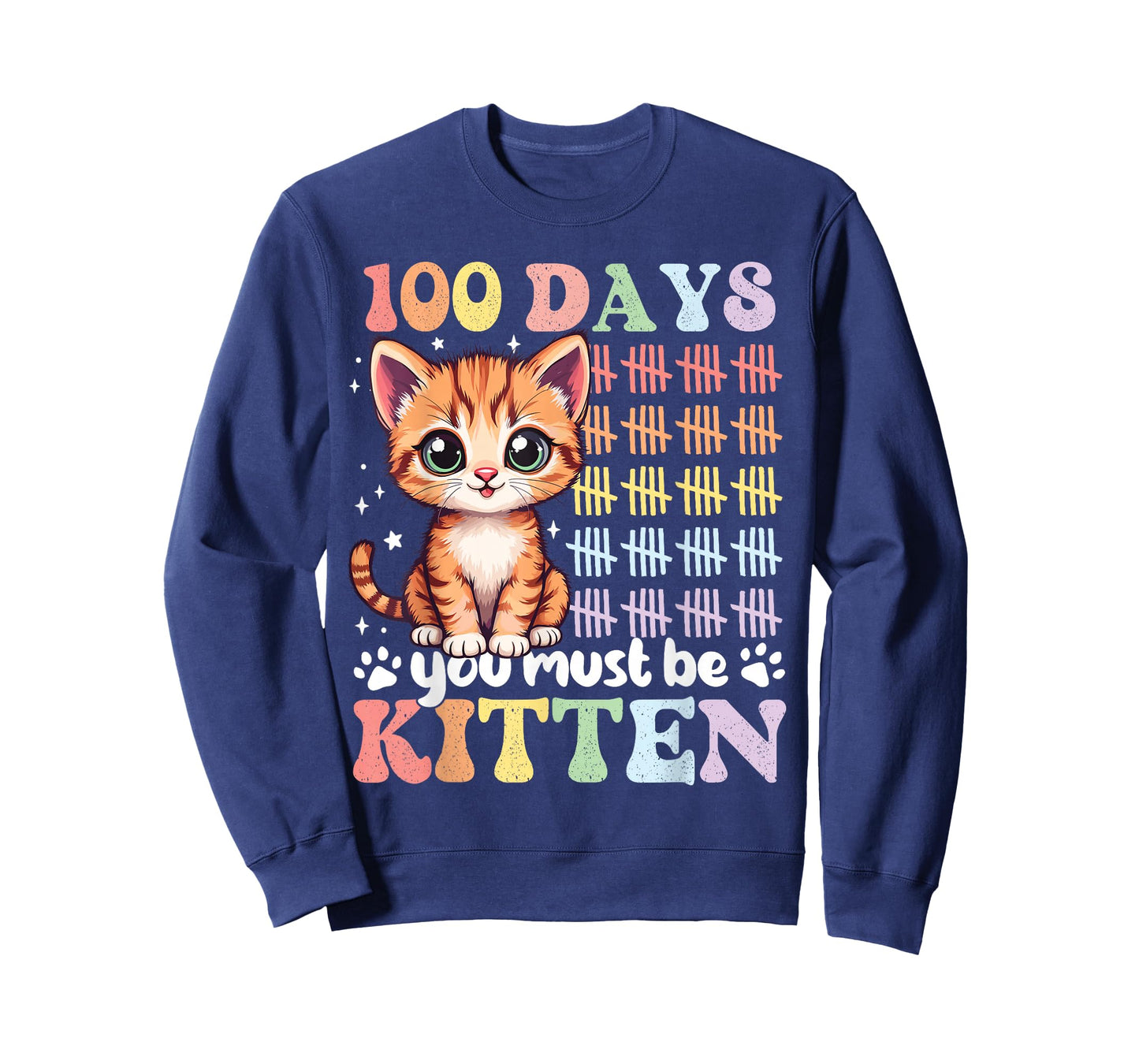100 Days of School You Must Be Kitten 100th Day Girls T-Shirt