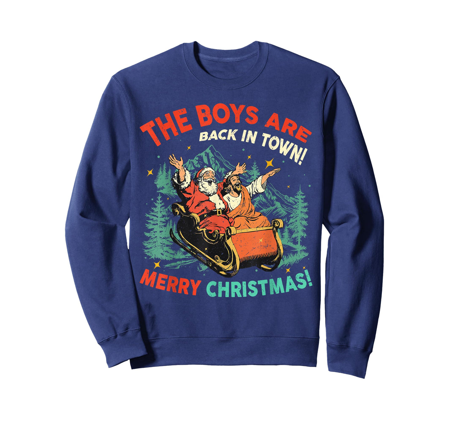 Funny Jesus Santa The Boys are Back in Town Merry Christmas T-Shirt