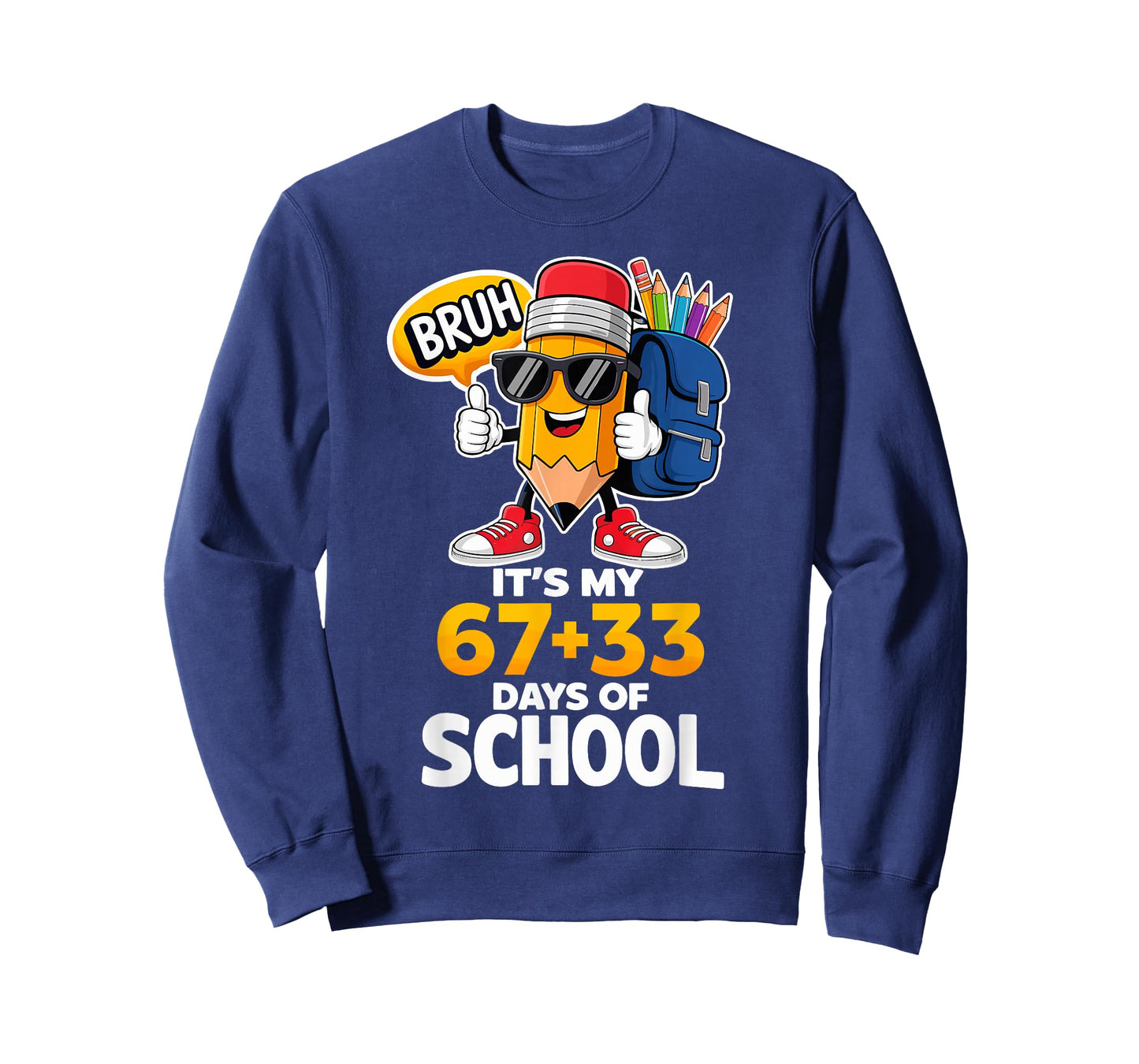 100th Day of School 67 Funny 100 Days of School Funny T-Shirt