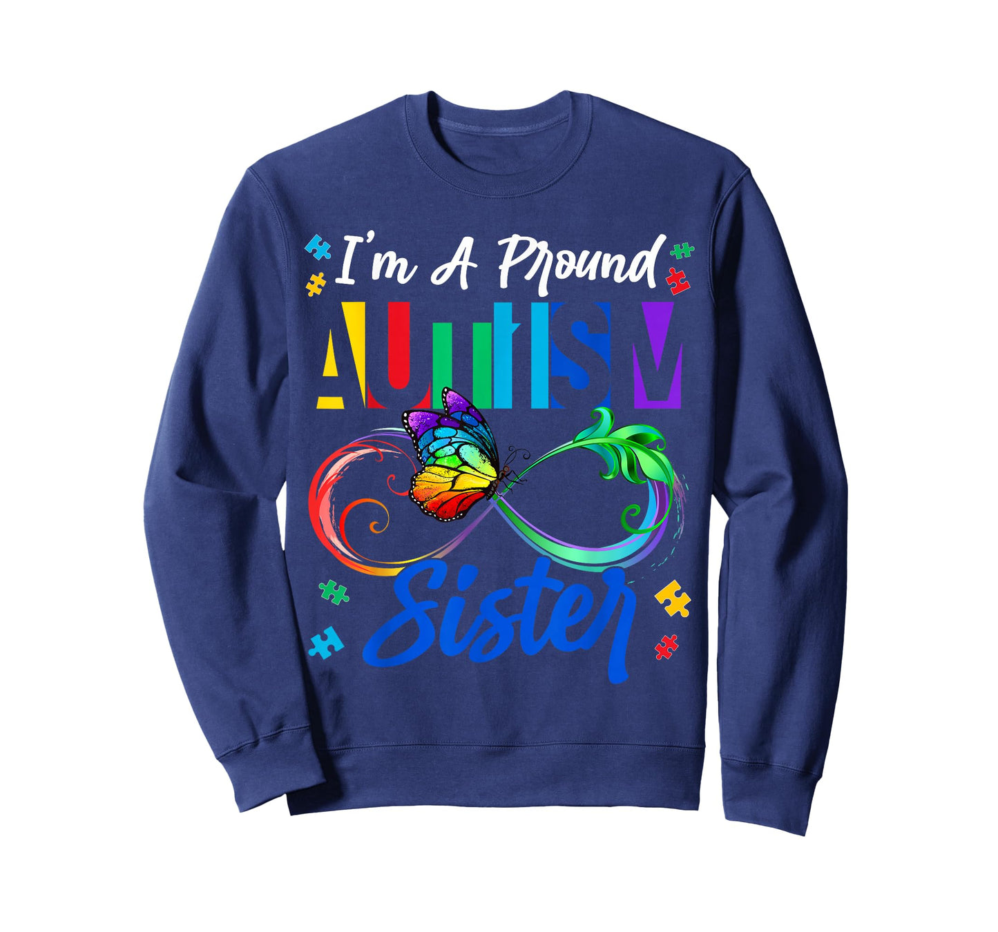 I'm A Proud Autism Sister Butterflies Autism Awareness Women T-Shirt