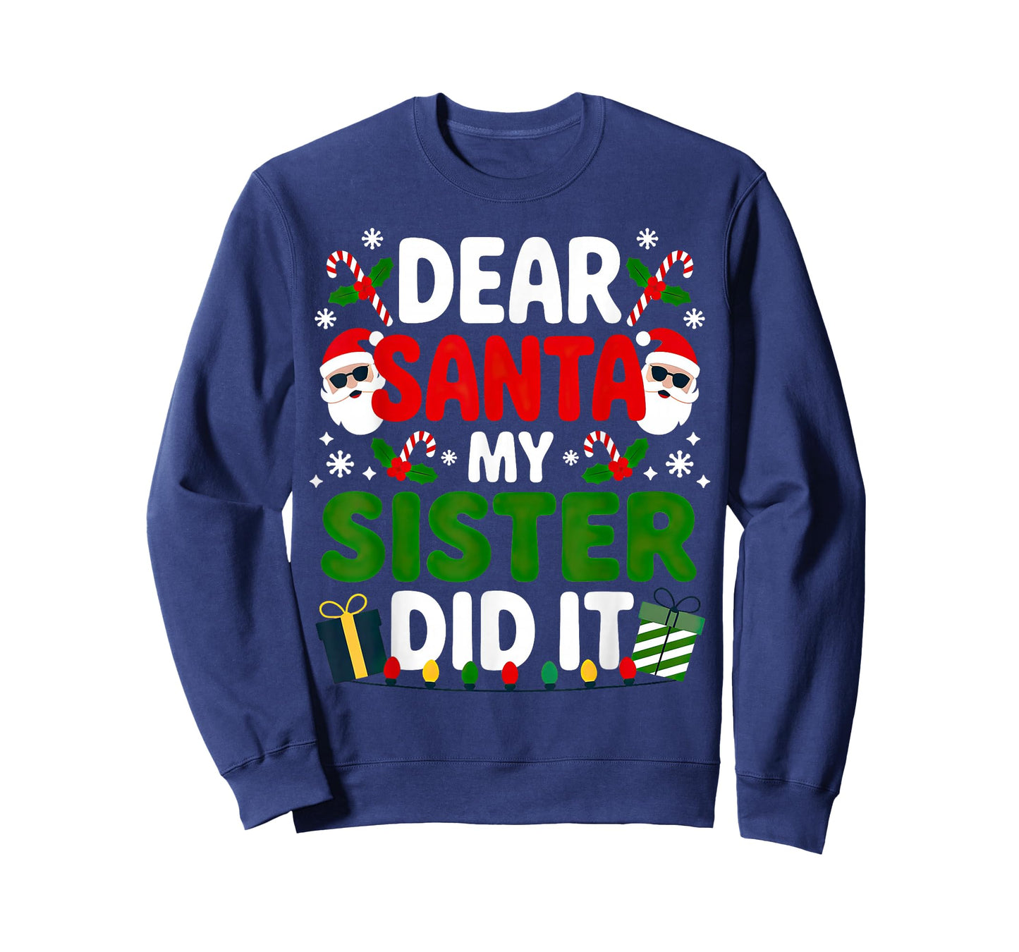Dear Santa My Sister Did It Christmas T-Shirt
