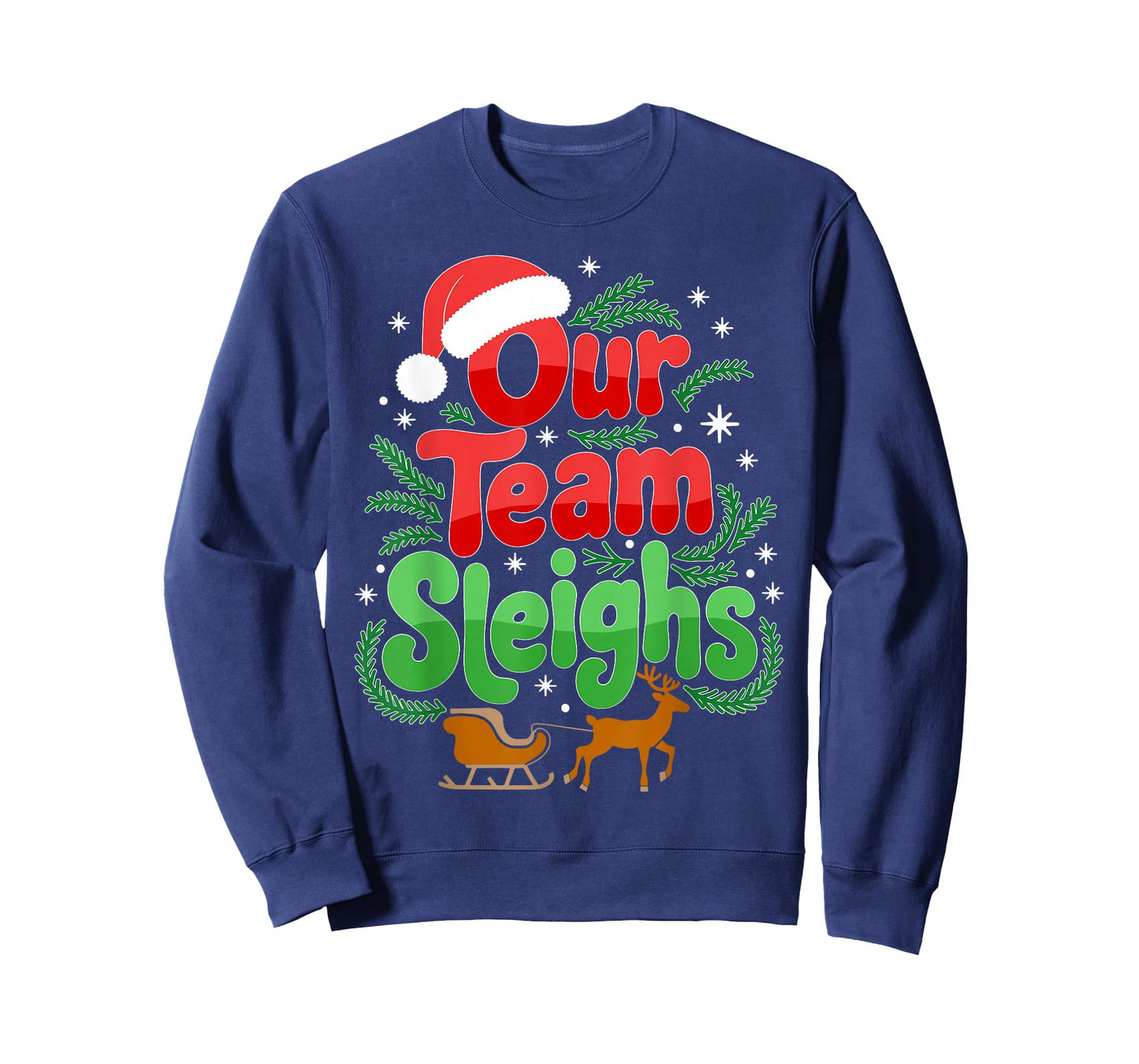 Our Team Sleighs Christmas Reindeers Santa's Workers Office T-Shirt