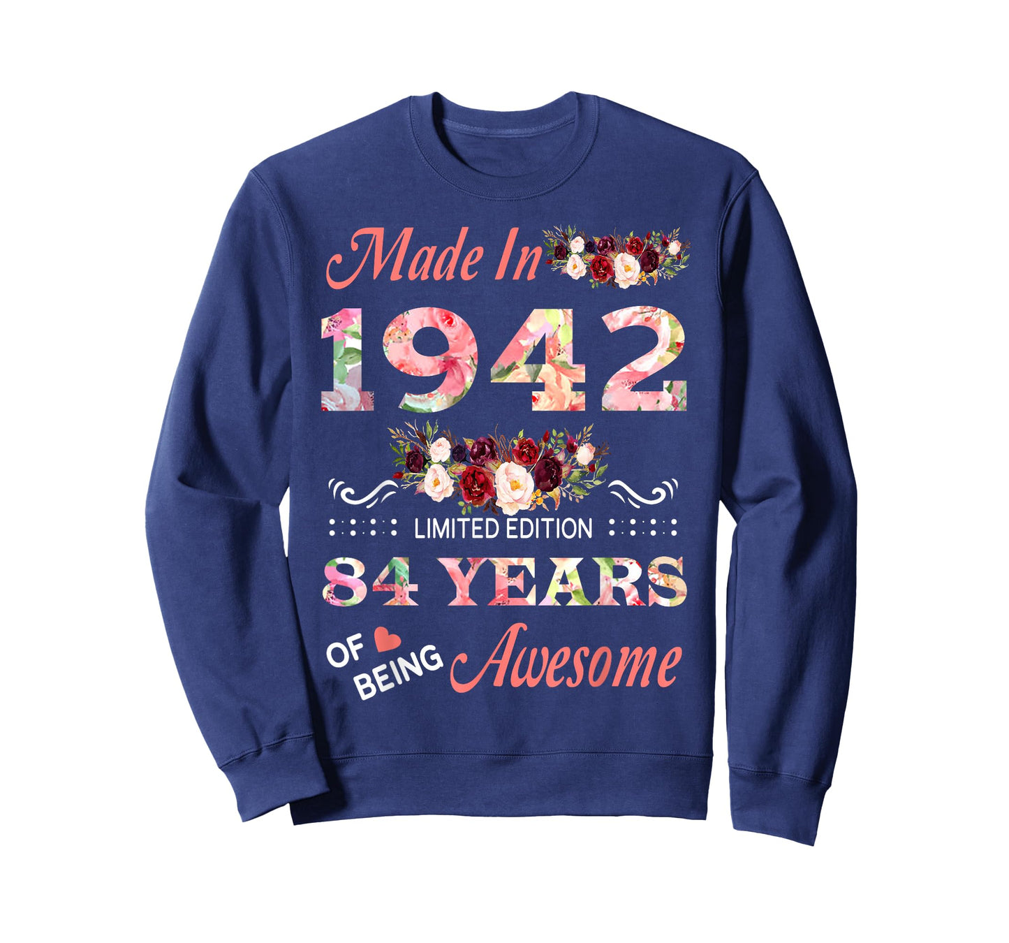 Made in 1942 84 Year of Being Awesome Floral Birthday Women T-Shirt