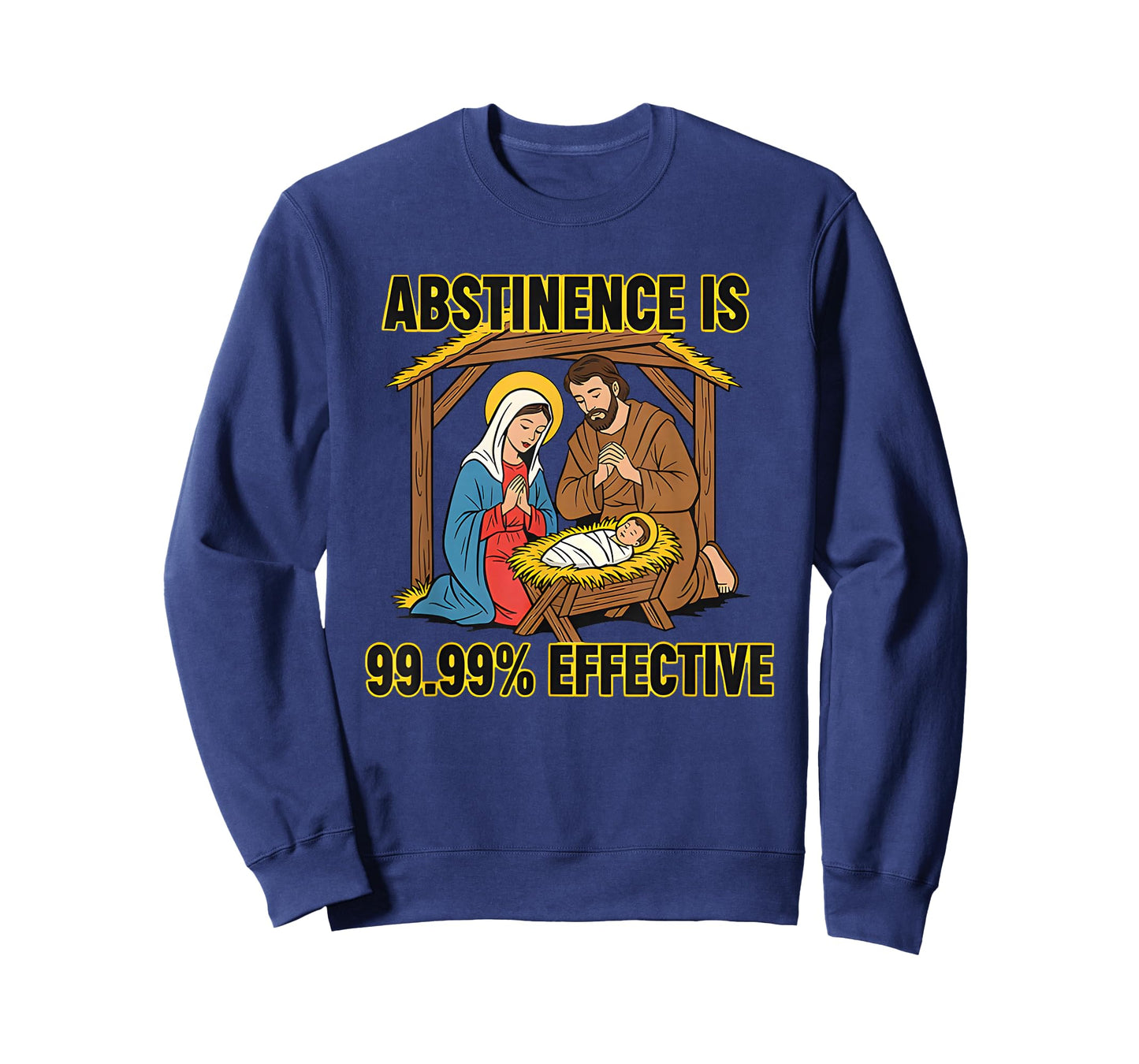 Jesus and Mary Abstinence is 99.99% Effective T-Shirt
