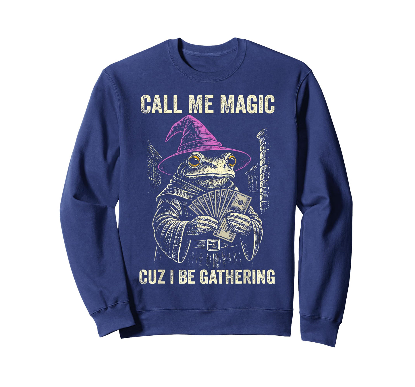 Call Me Magic Cuz I Be Gathering Funny Wizard Frog Mage T-Shirt