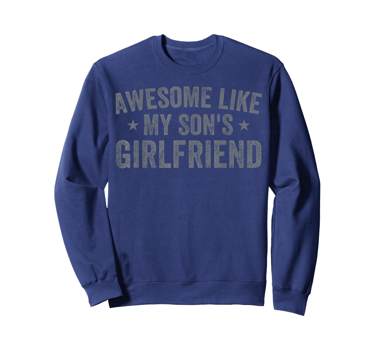 Awesome Like My Son's Girlfriend Funny Parent Fathers Day T-Shirt
