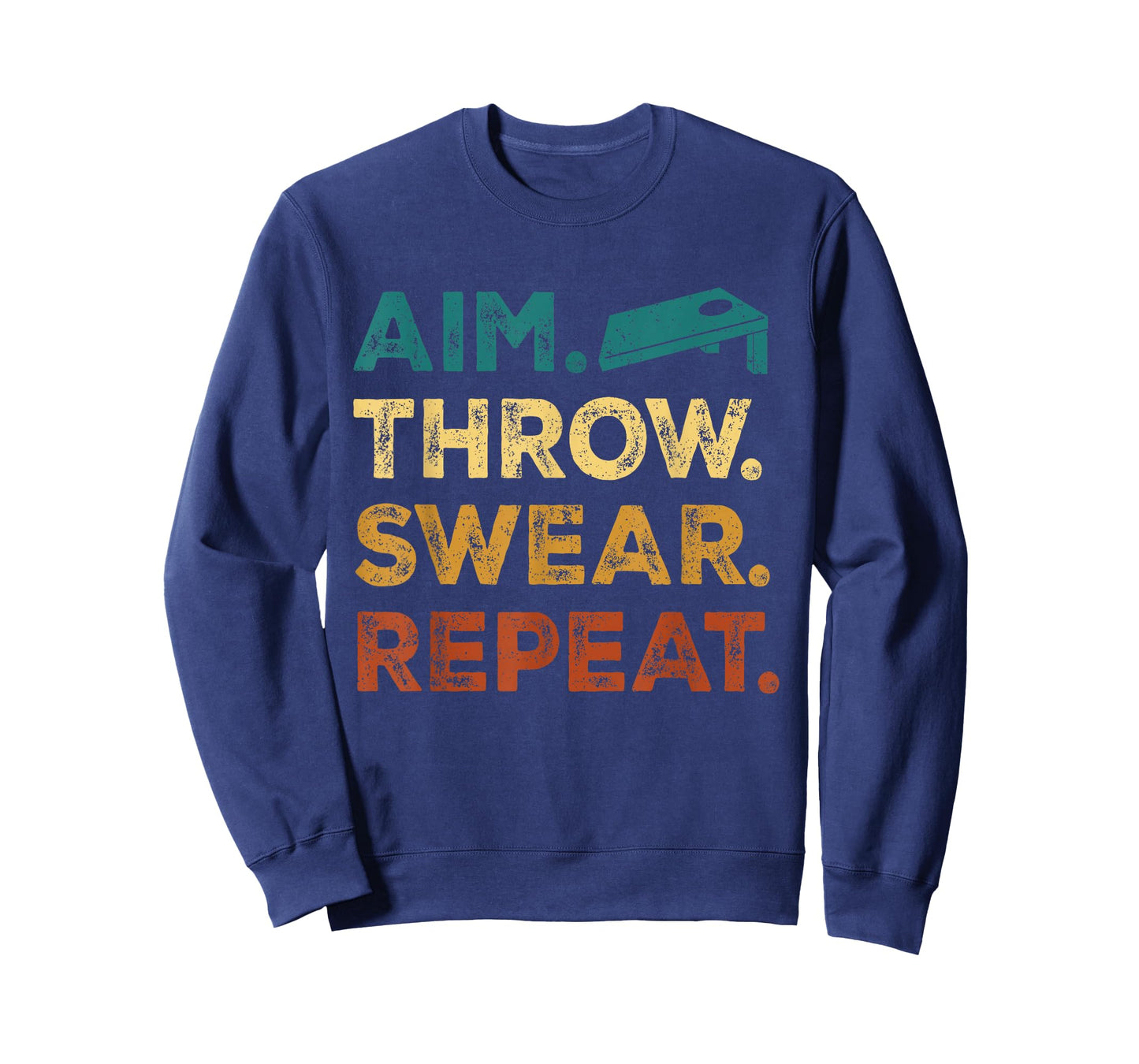 Aim Throw Swear Repeat Corn Hole Bean Bag Toss Cornhole T-Shirt