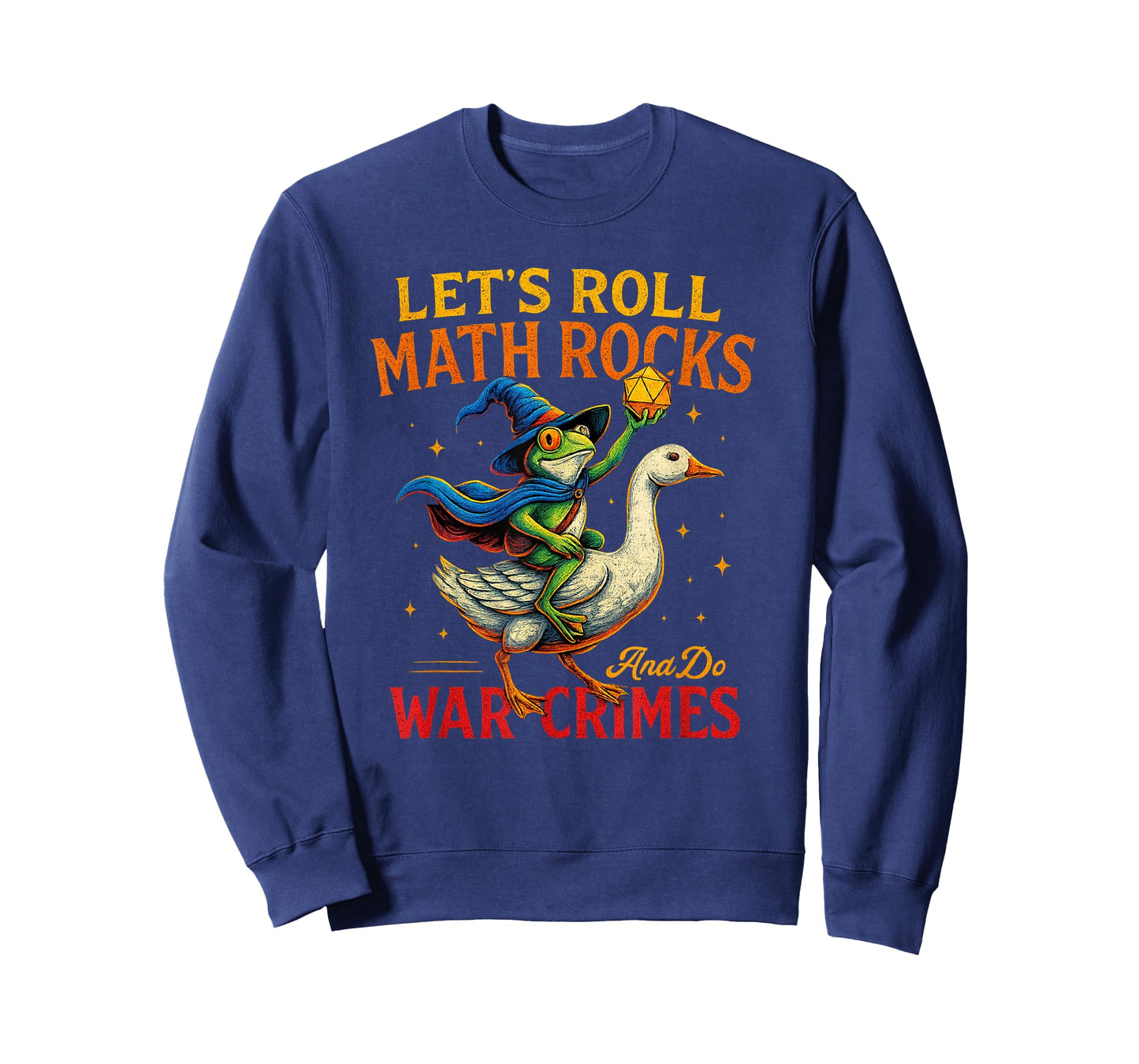 Funny Frog Goose Let's Roll Math Rocks Humor Quote Meme T-Shirt