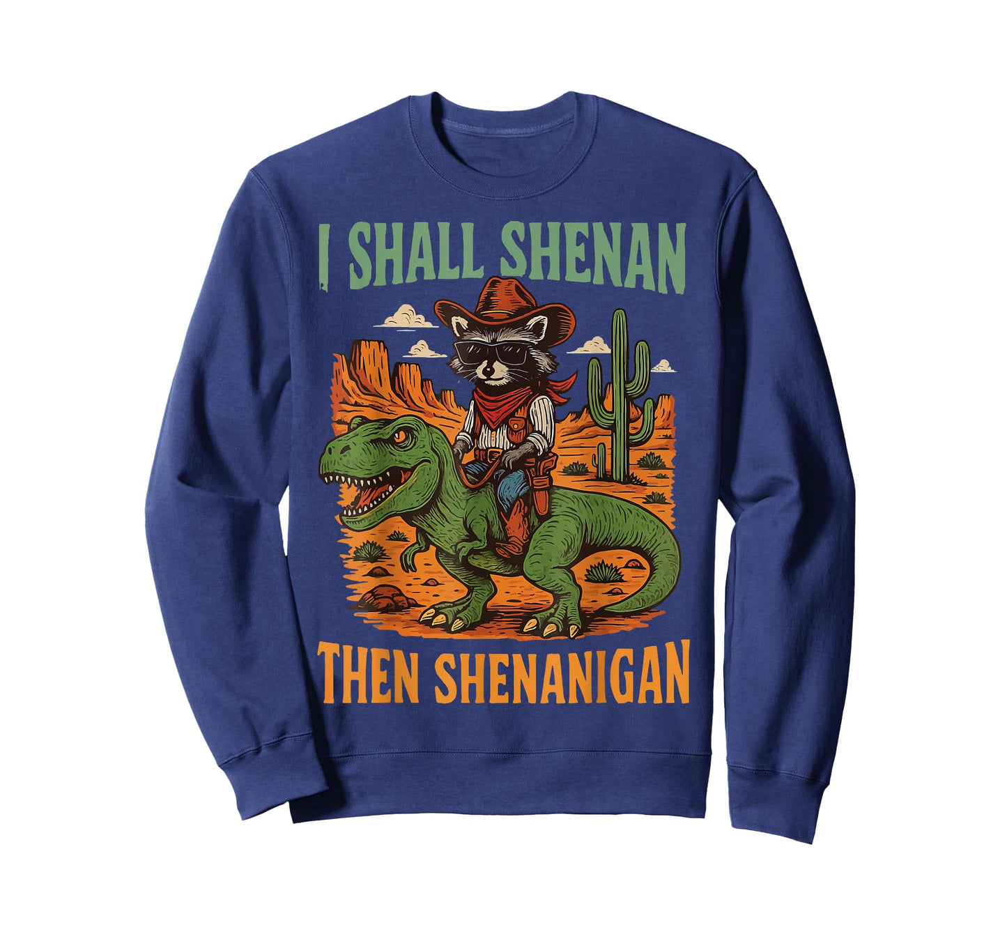 I Shall Shenan Then Shenanigan T-Shirt
