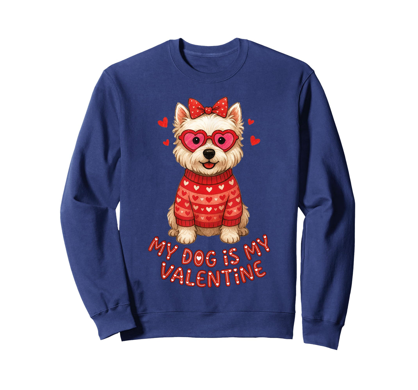 My Dog is My Valentine Westie Heart Glasses Puppy Love Cute T-Shirt