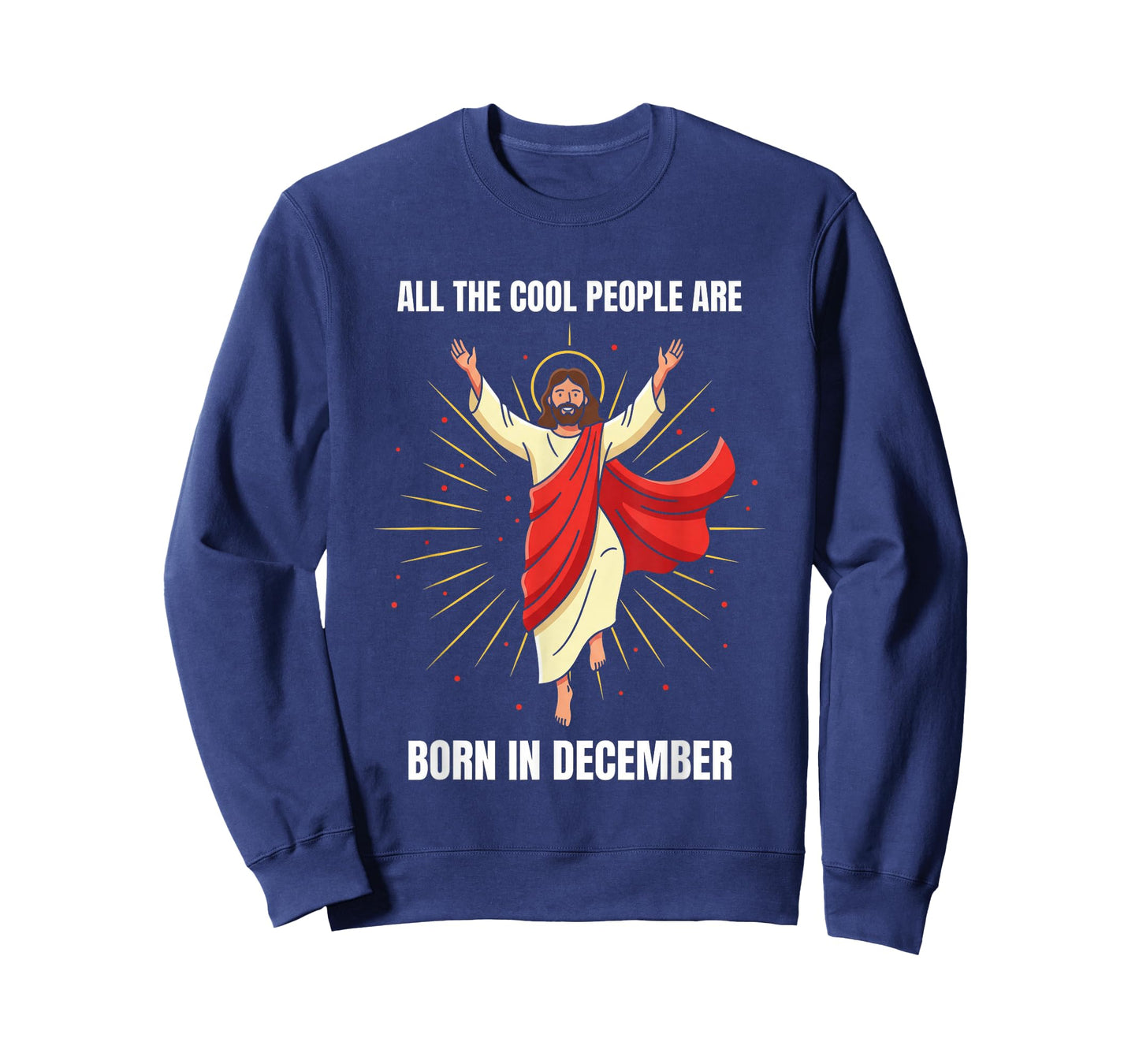 Christmas Birthday Humor Funny Jesus Born in December T-Shirt