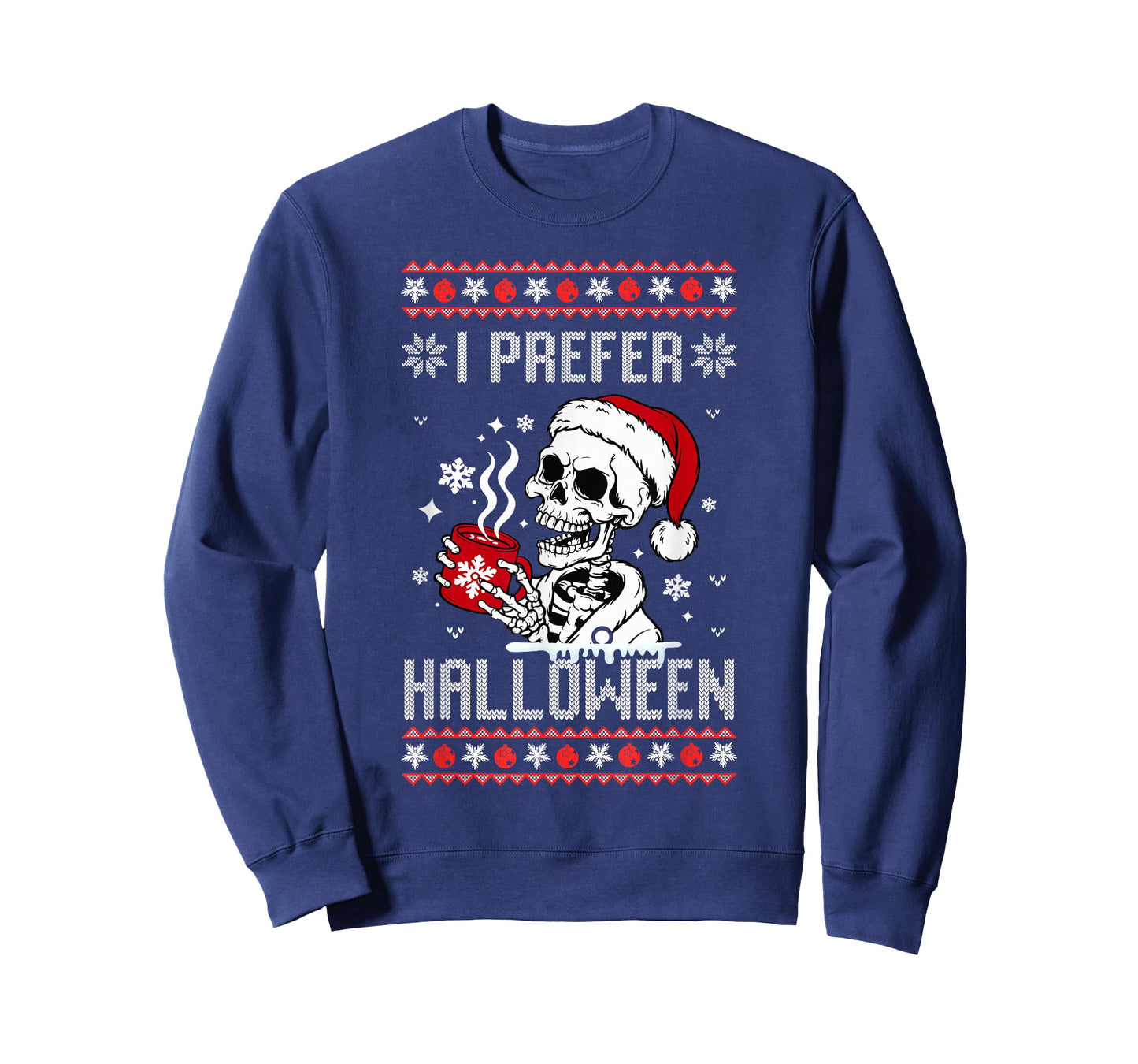 I Prefer Halloween Christmas Sweater Skeleton Ugly Xmas T-Shirt