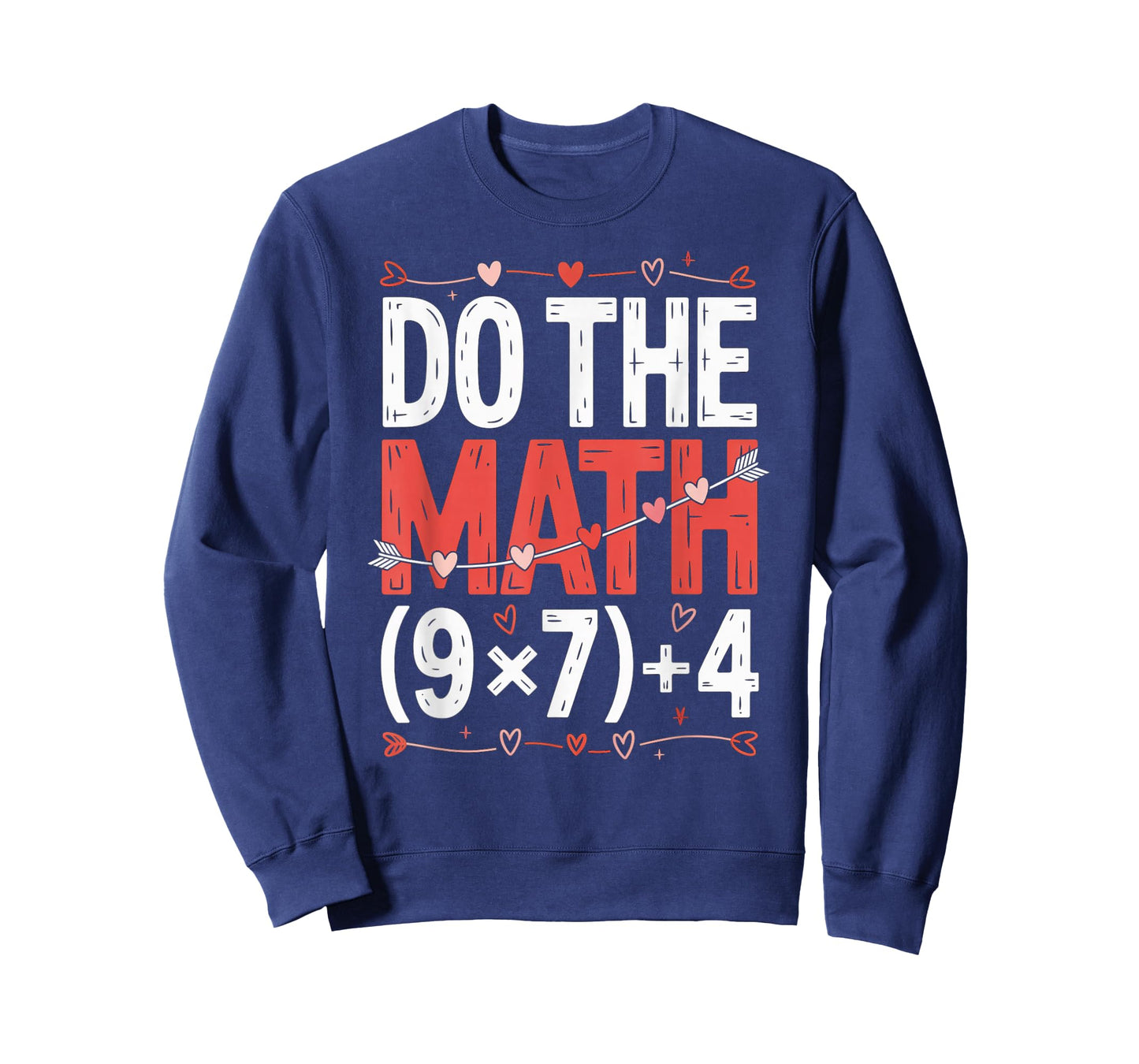 Do The Math 67 Valentine’s Day Six Seven 6-7 Hearts Meme T-Shirt