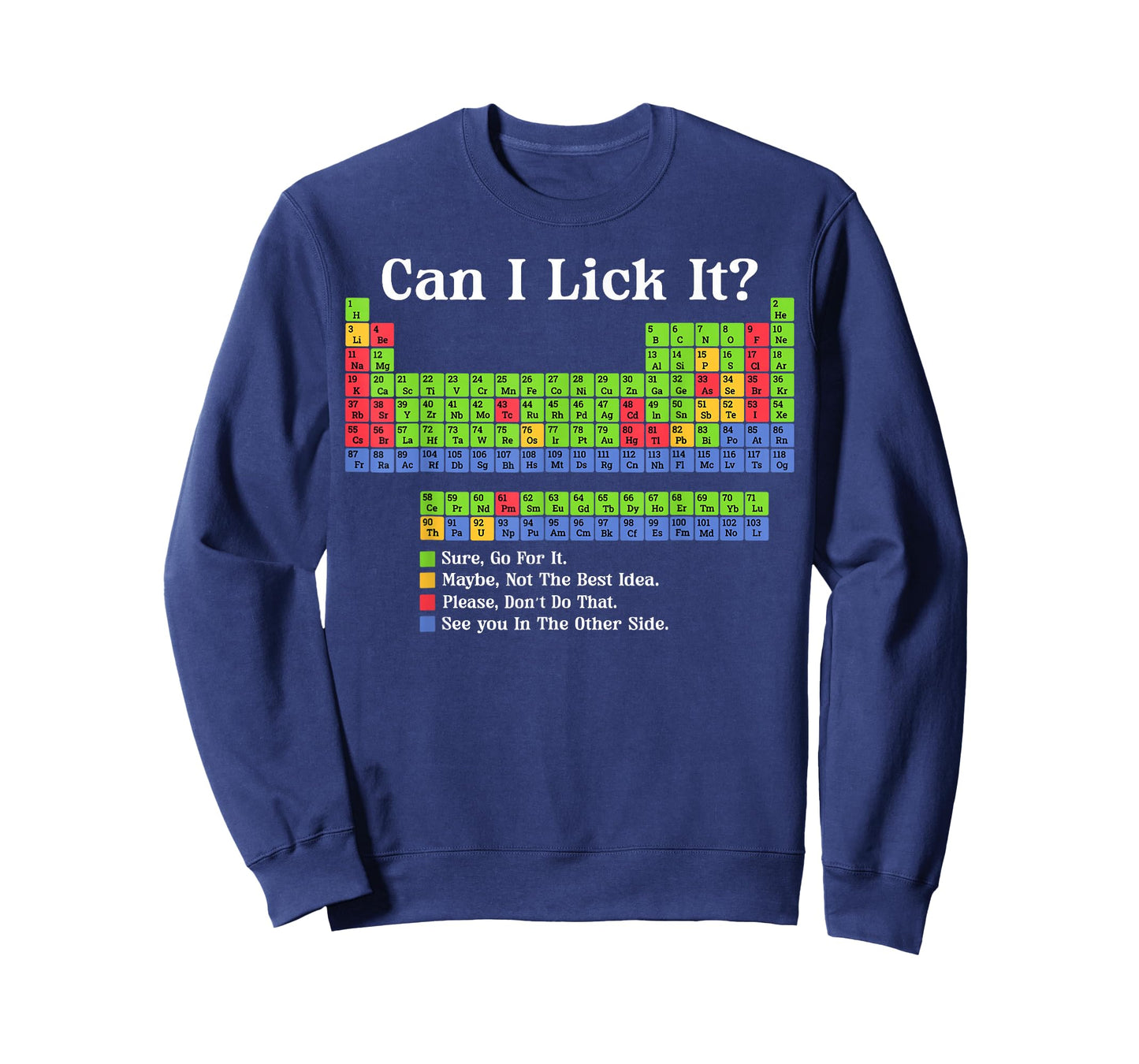 Can I Lick It Periodic Table Chart Science Teacher Cool Meme T-Shirt