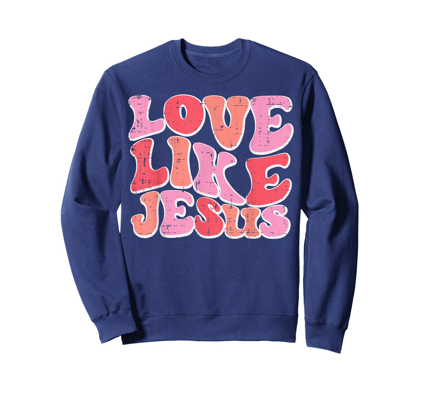 Valentines Day Christian Love Like Jesus Men Women Kids T-Shirt