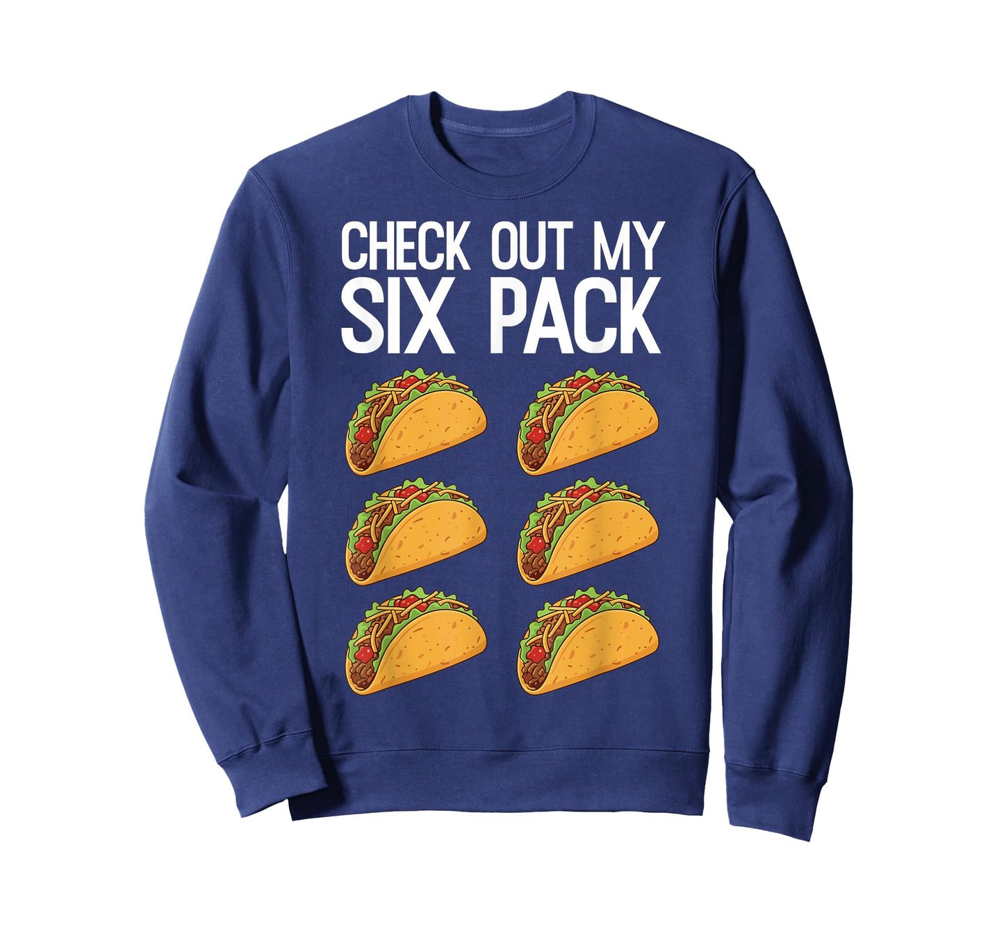 Check Out My Six Pack Funny Taco Lover Dad BOD Mexican Food T-Shirt