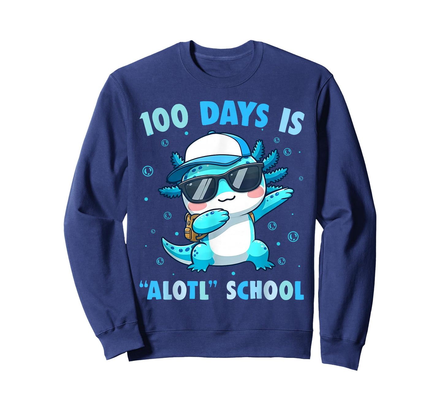 100th Day of School Funny 100 Days is Alotl School Axolotl T-Shirt